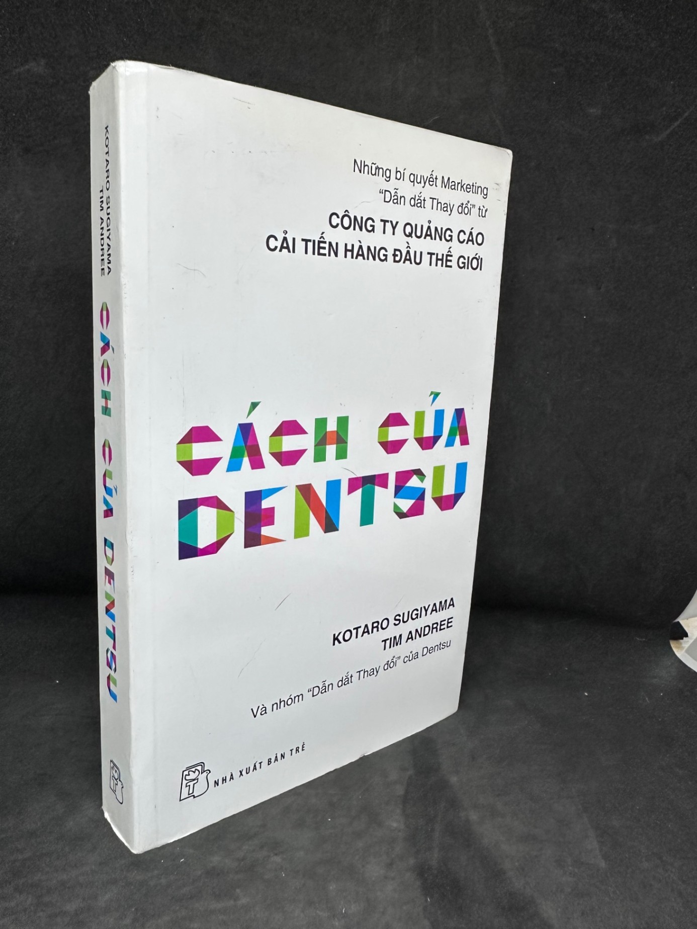 [Phiên Chợ Sách Cũ] Cách Của Dentsu - Kotaro Sugiyama, Tim Andree 2204, 2015 SBM