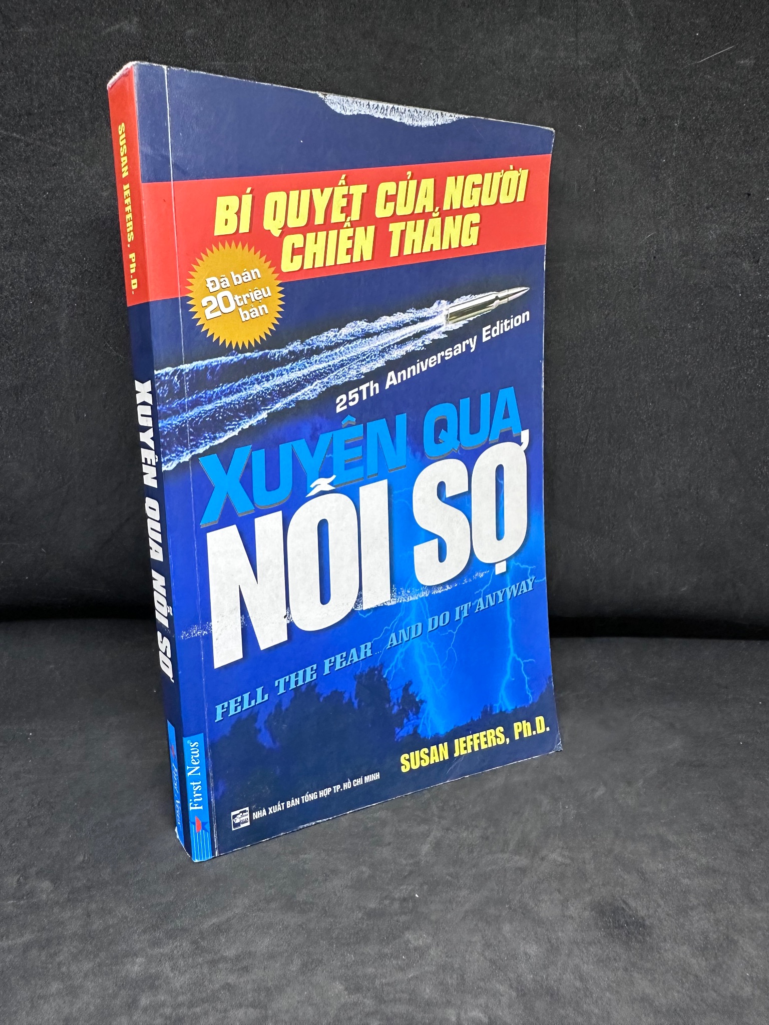 [Phiên Chợ Sách Cũ] Xuyên Qua Nỗi Sợ, Susan Jeffers, Ph.D., 2012 1304 SBM