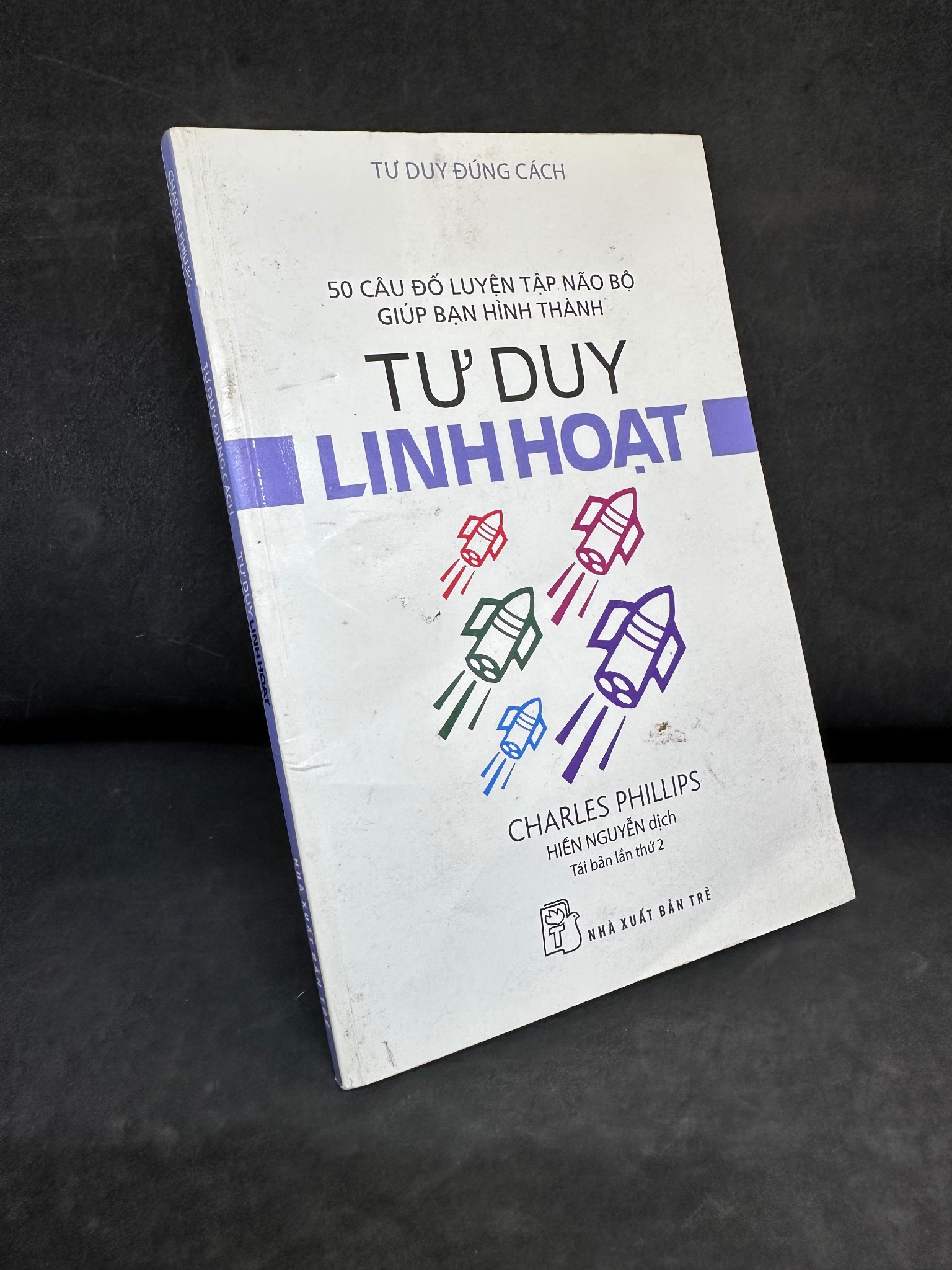 [Phiên Chợ Sách Cũ] 50 Câu Đố Luyện Tập Não Bộ Giúp Bạn Hình Thành Tư Duy Linh Hoạt, Tư Duy Đúng Cách, 2016 1304 SBM