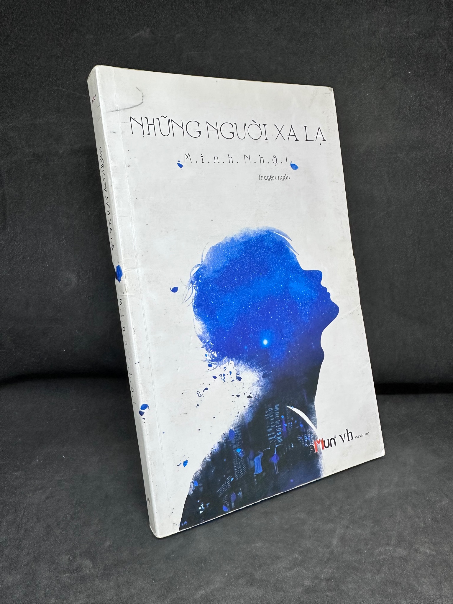 [Phiên Chợ Sách Cũ] Những Người Xa Lạ, Minh Nhật, 2016 1304 SBM