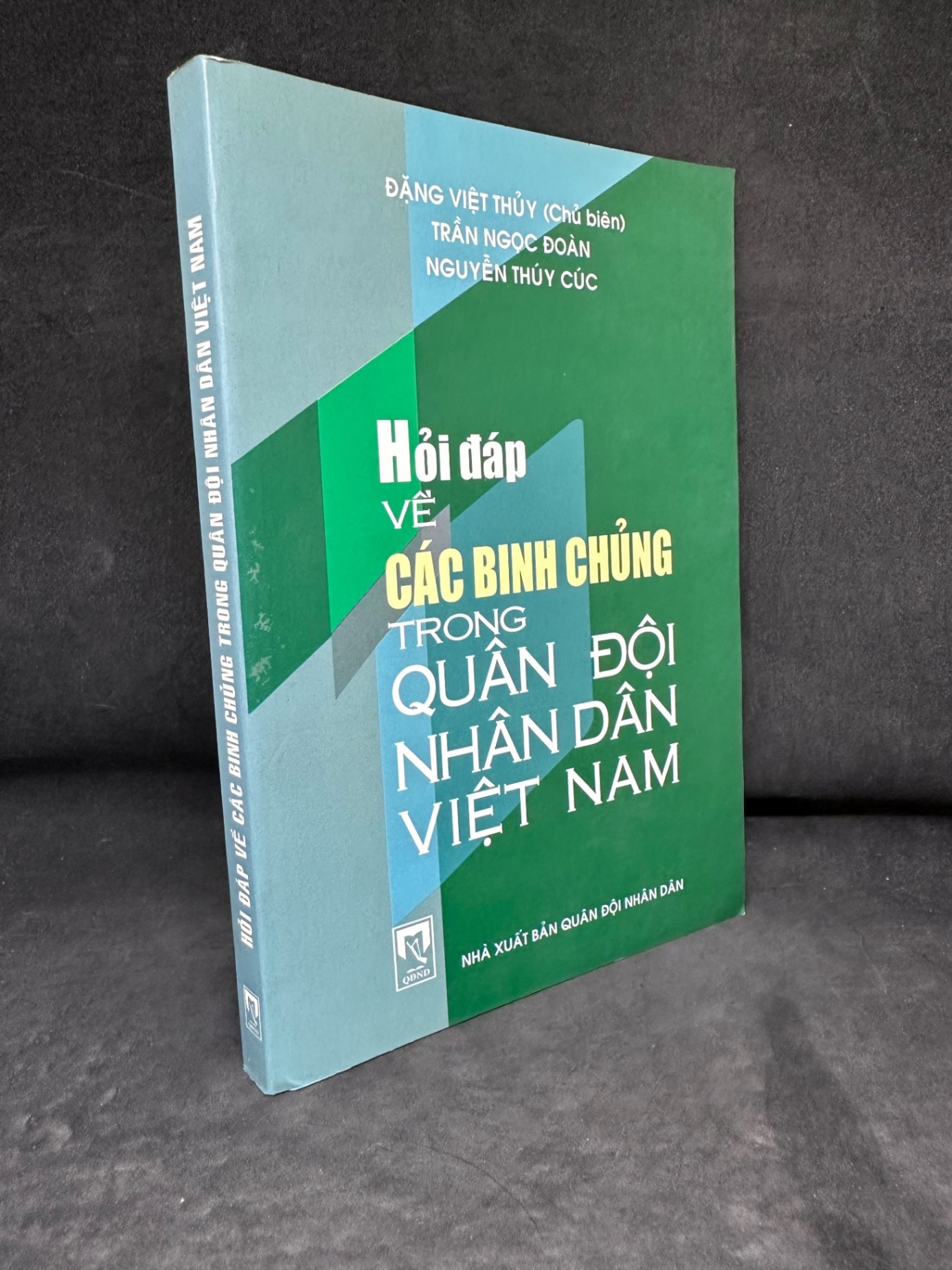 [Phiên Chợ Sách Cũ] Hỏi Đáp Về Các Binh Chủng Trong Quân Đội Nhân Dân Việt Nam - Đặng Việt Thủy, Trần Ngọc Đoàn, Nguyễn Tiến Cúc 2204, 2009 SBM