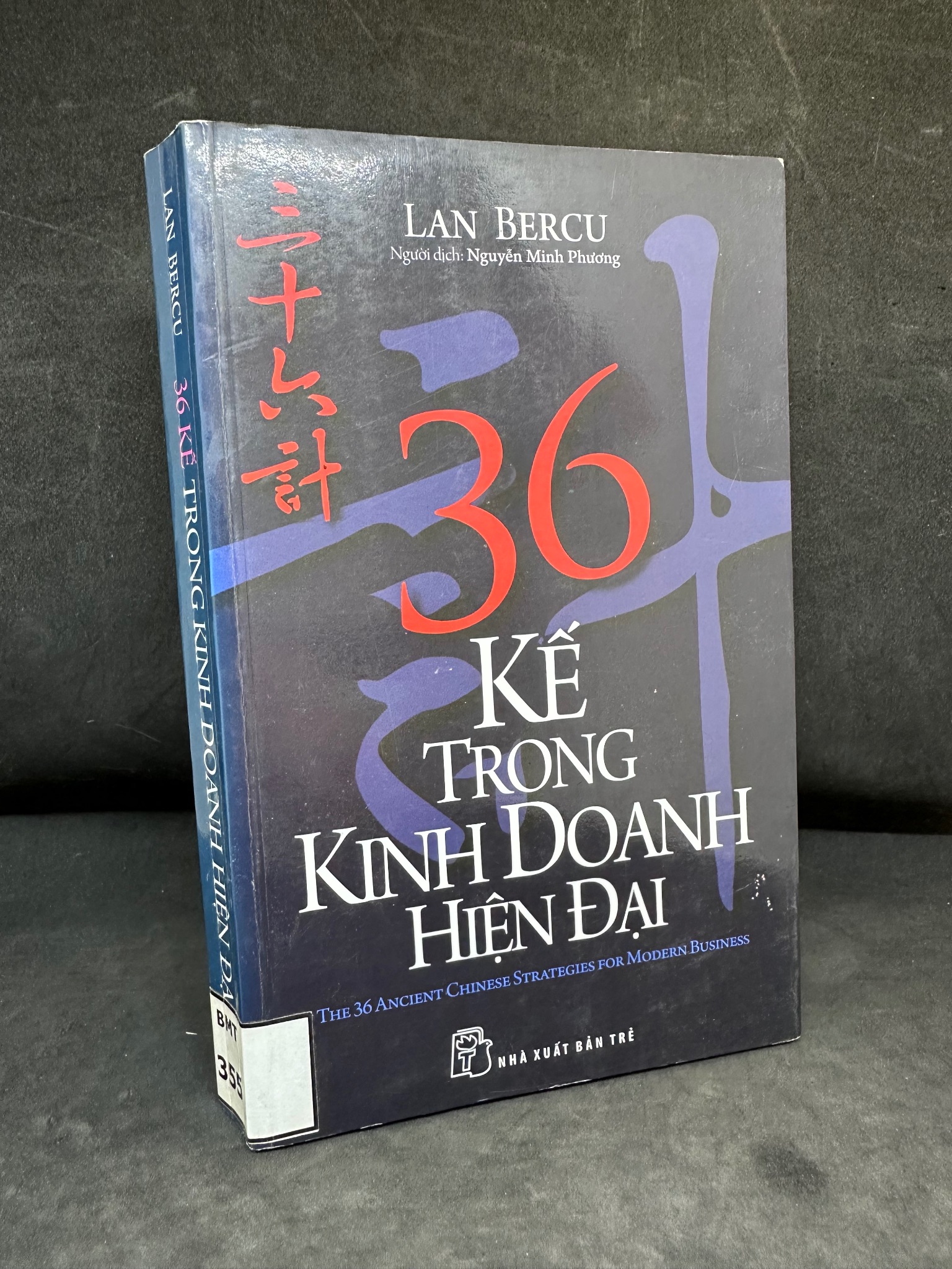 [Phiên Chợ Sách Cũ] 36 Kế Trong Kinh Doanh Hiện Đại, Lan Bercu, 2016 1304 SBM