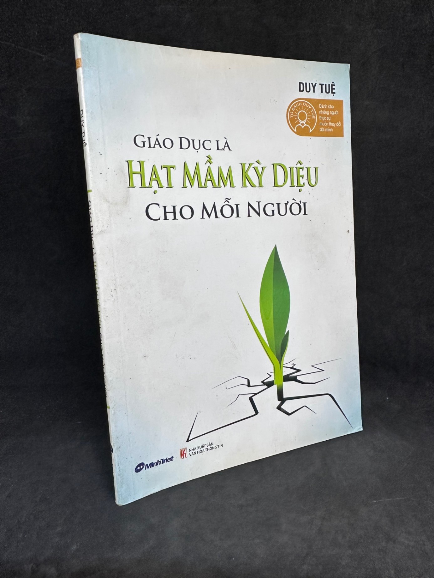 [Phiên Chợ Sách Cũ] Giáo Dục Là Hạt Mầm Kỳ Diệu Cho Mỗi Người, Duy Tuệ, 2011 1304 SBM