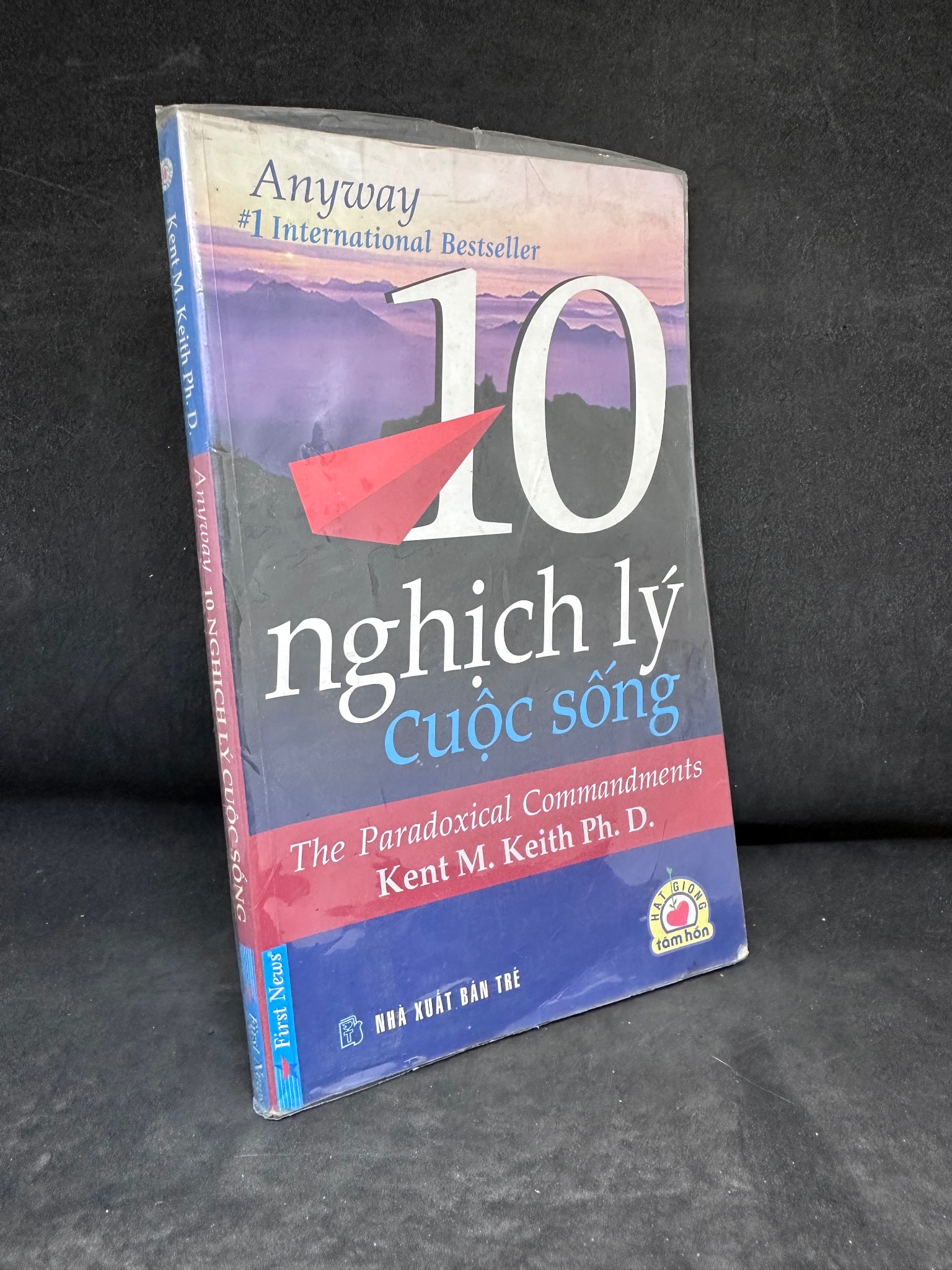 [Phiên Chợ Sách Cũ] 10 Nghịch Lý Cuộc Sống - Kent M. Keith Ph.D 2804, 2007 SBM