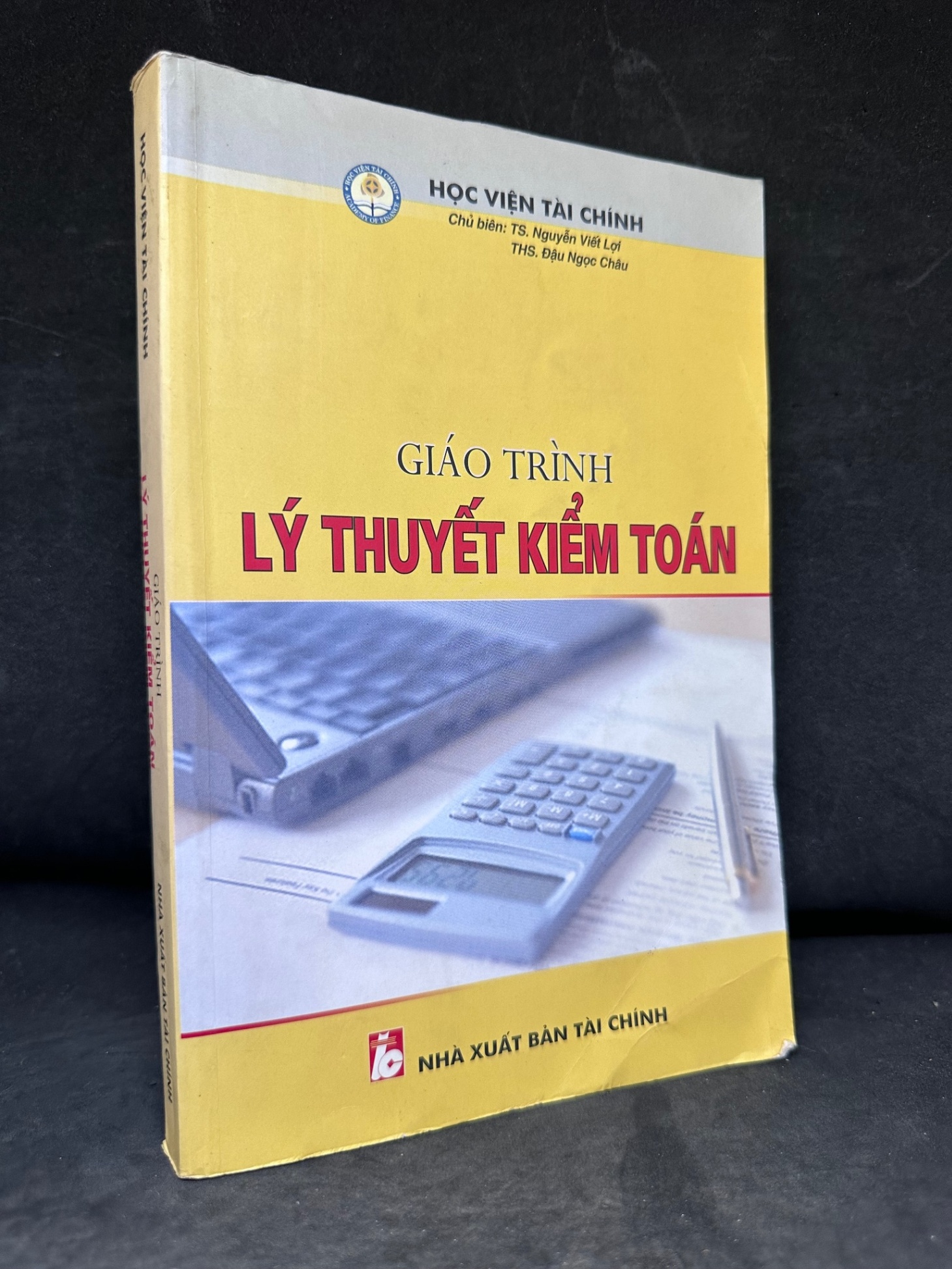 [Phiên Chợ Sách Cũ] Giáo Trình Lý Thuyết Kiểm Toán, Ts. Nguyễn Viết Lợi 2804, 2007 SBM