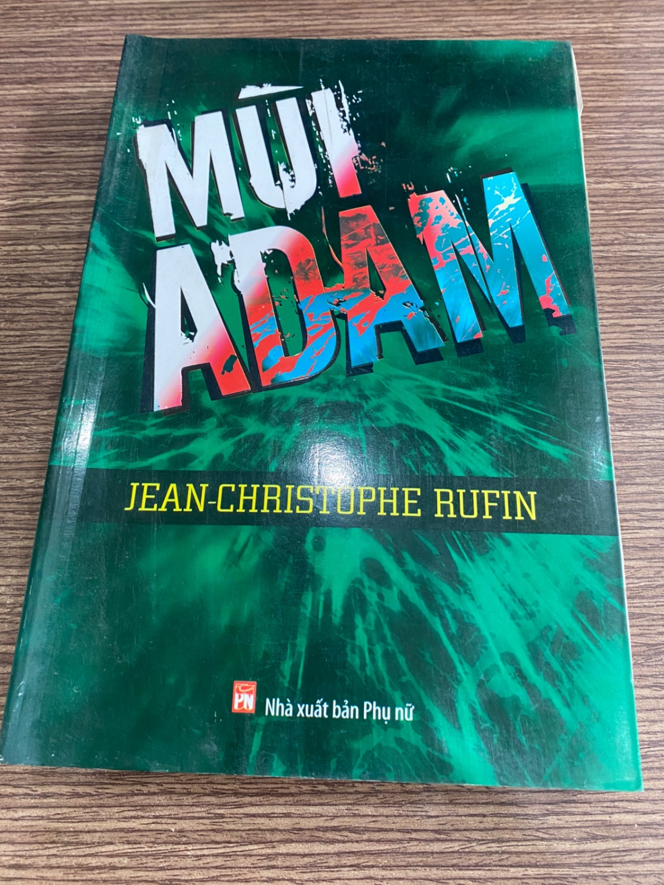 Mùi Adam-Tác giả Jean Christophe Rufin- Tiểu thuyết- Sách lưu kho mới 95% STB657