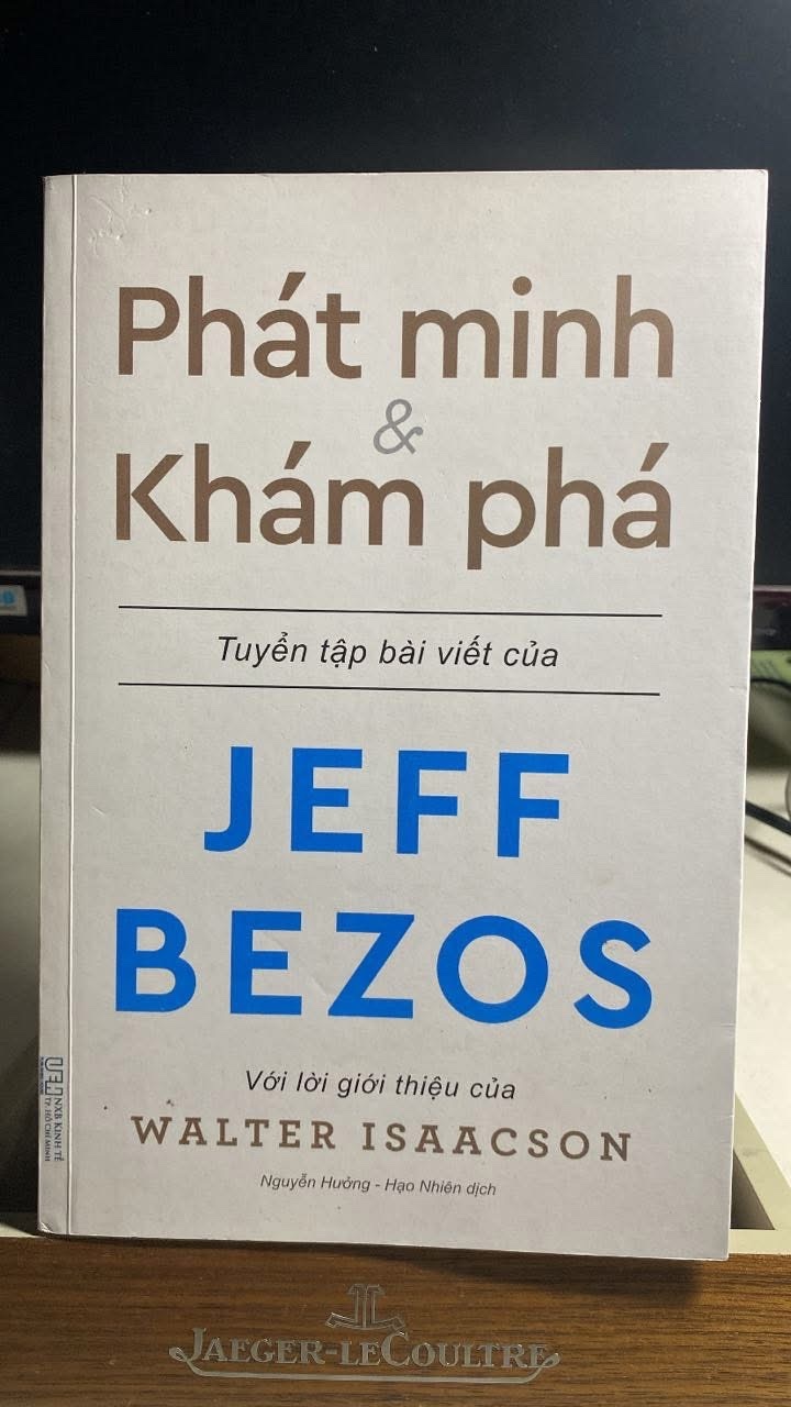 Phát Minh & Khám Phá - Những Bài Viết Về Kinh Doanh Và Cuộc Sống Của Tỉ Phú Sáng Lập Amazon - Jeff Bezos -Tác giả Jeff Bezos -NXB -Kinh tế TP.Hồ Chí Minh-Năm XB 2021 -Sách mới STB1481