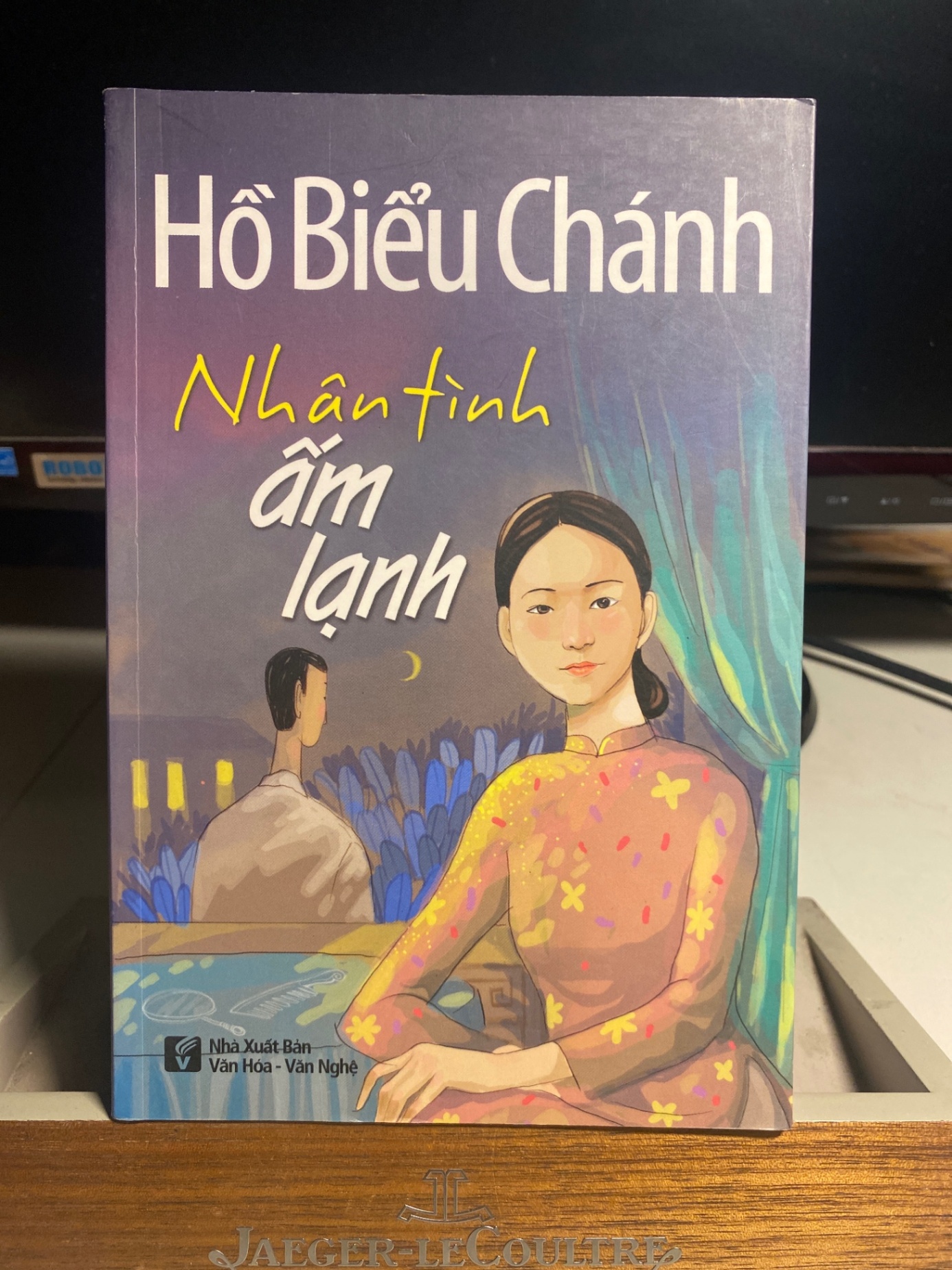 Nhân Tình Ấm Lạnh- Hồ Biểu Chánh- NXB Văn Hoá Văn Nghệ 2017- Sách lưu kho mới 95% STB1257