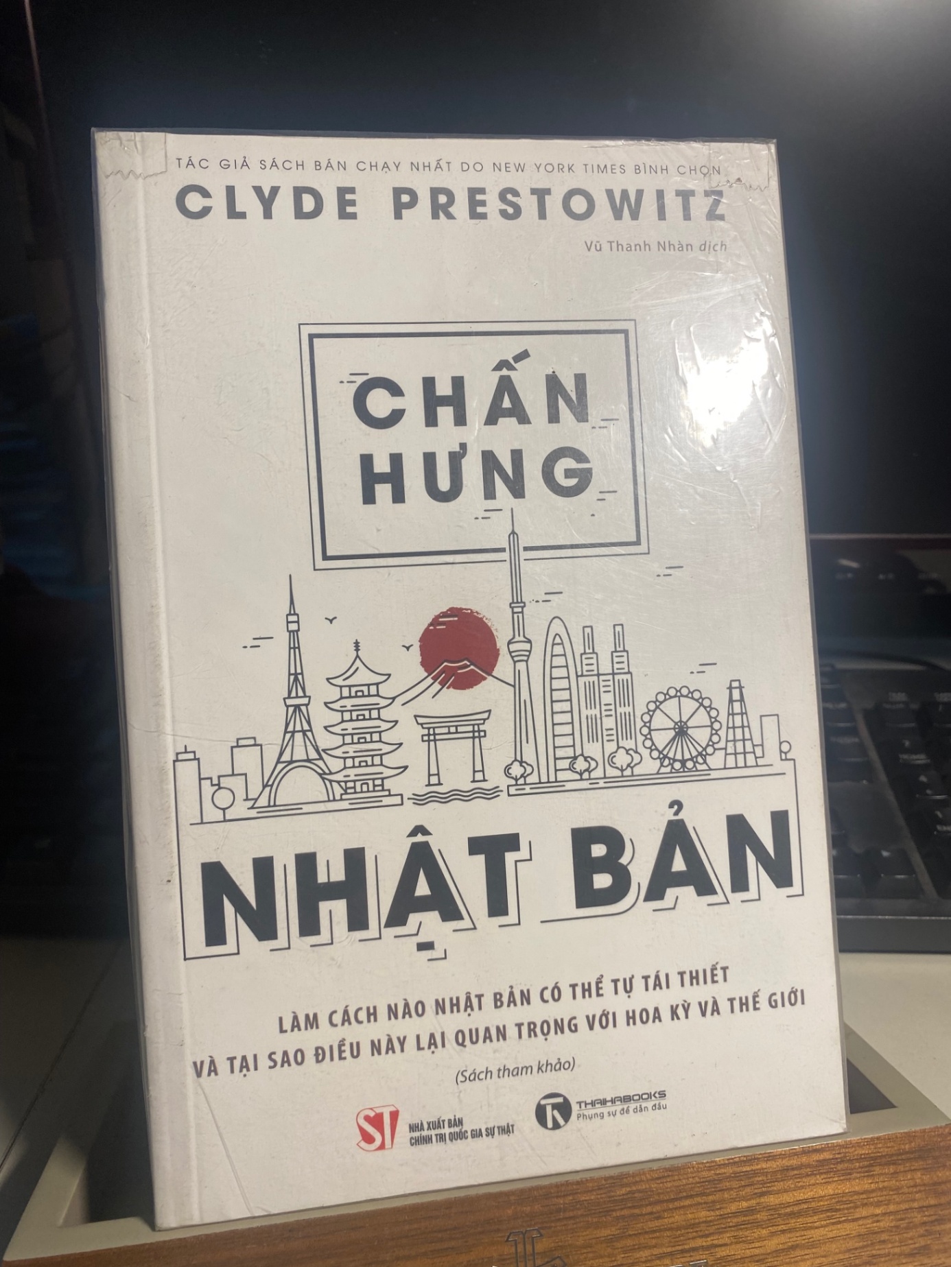 Chấn Hưng Nhật Bản-Tác giả:Clyde Prestowitz -NXB Chính Trị Quốc Gia Sự Thật- sách lưu kho mới 90% STB1139