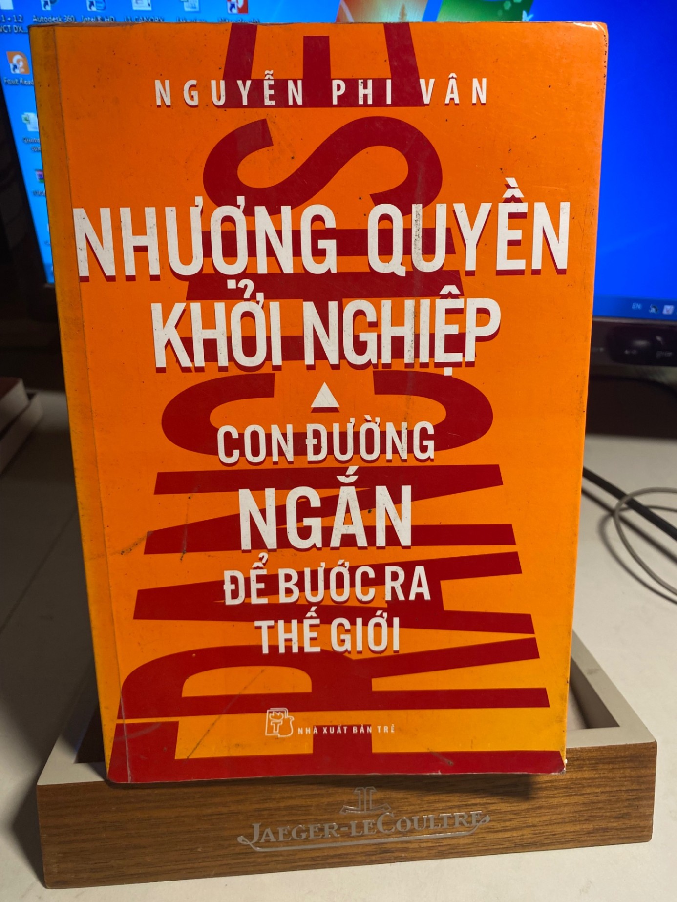 Nhượng Quyền Khởi Nghiệp - Con Đường Ngắn Để Bước Ra Thế Giới- Nguyễn Phi Vân- NXB Trẻ năm xb 2015- Sách lưu kho giấy có ố, hình thức 80% STB1382