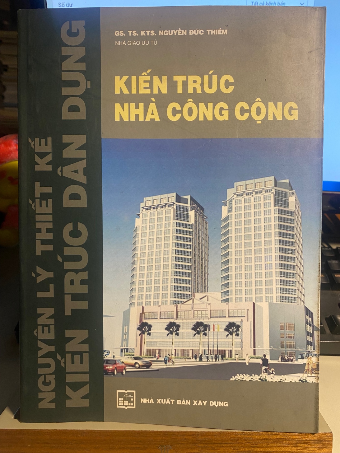 Kiến Trúc Nhà Công Cộng- GSTS KTS Nguyễn Đức Thiềm- NXB Xây Dựng STB991