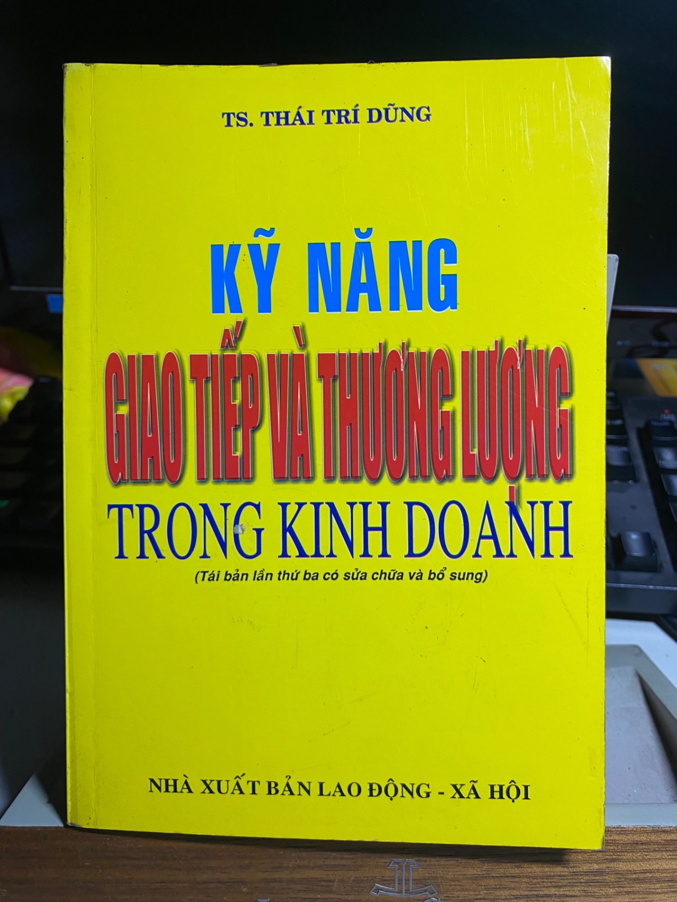 Kỹ Năng Giao Tiếp và Thương Lượng trong kinh doanh- TS Thái Trí Dũng STB896