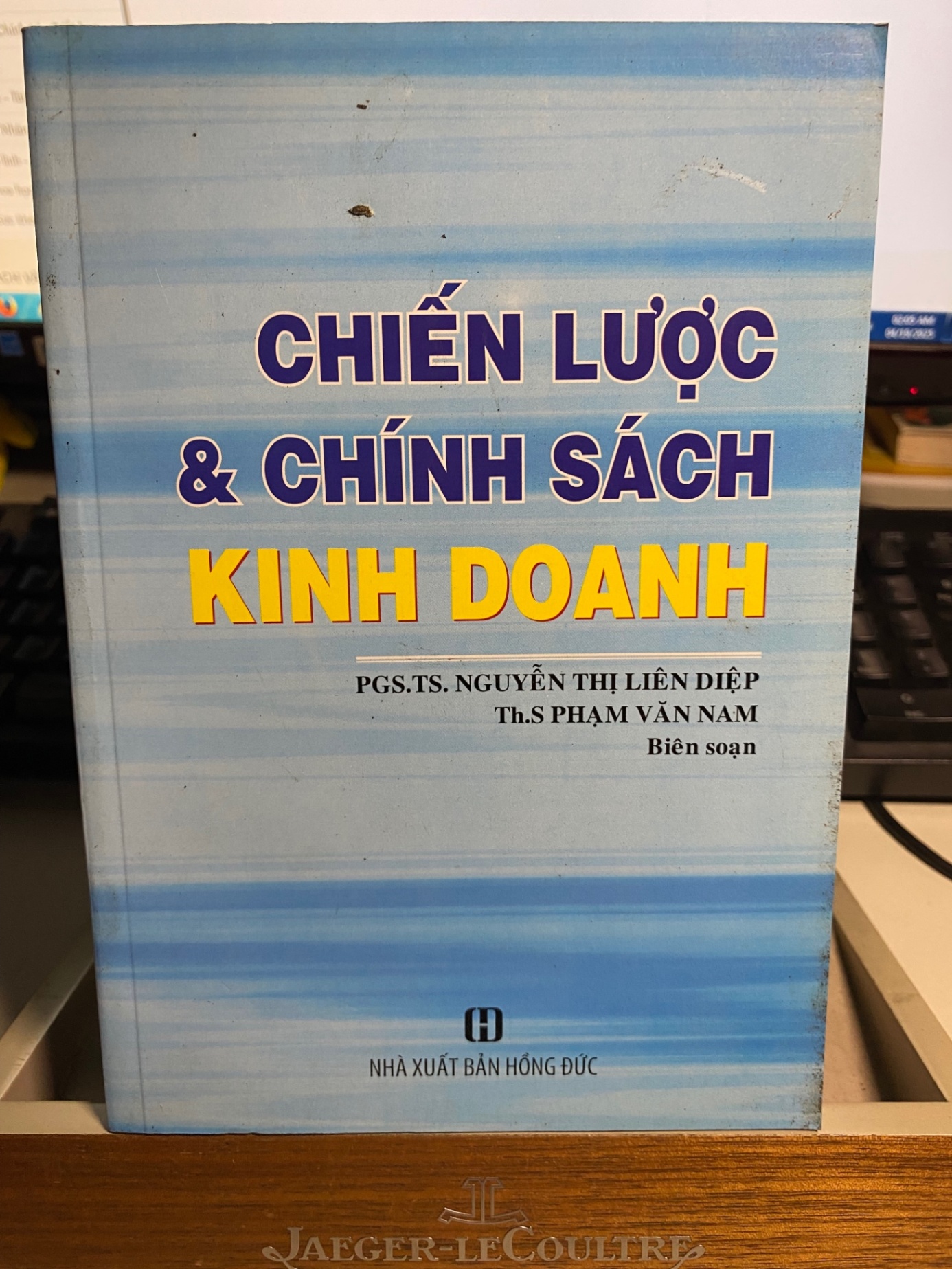Chiến Lược & Chính Sách Kinh Doanh- PGS TS Nguyễn Thị Liên Diệp- sách lưu kho mới 90% STB913