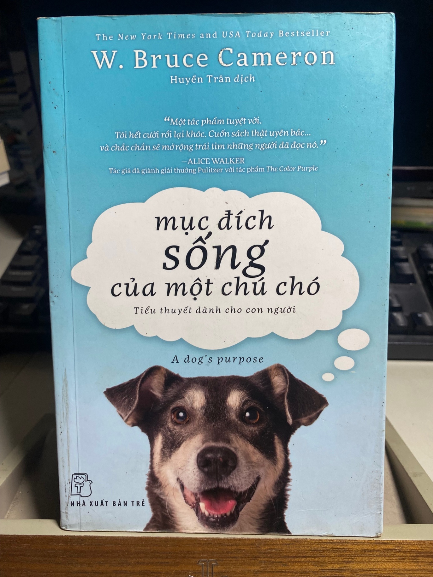 Mục Đích Sống Của Một Chú Chó- Tác giả W Bruce Cameron-NXB Trẻ- Tiểu thuyết- Sách lưu kho mới 85% STB1157