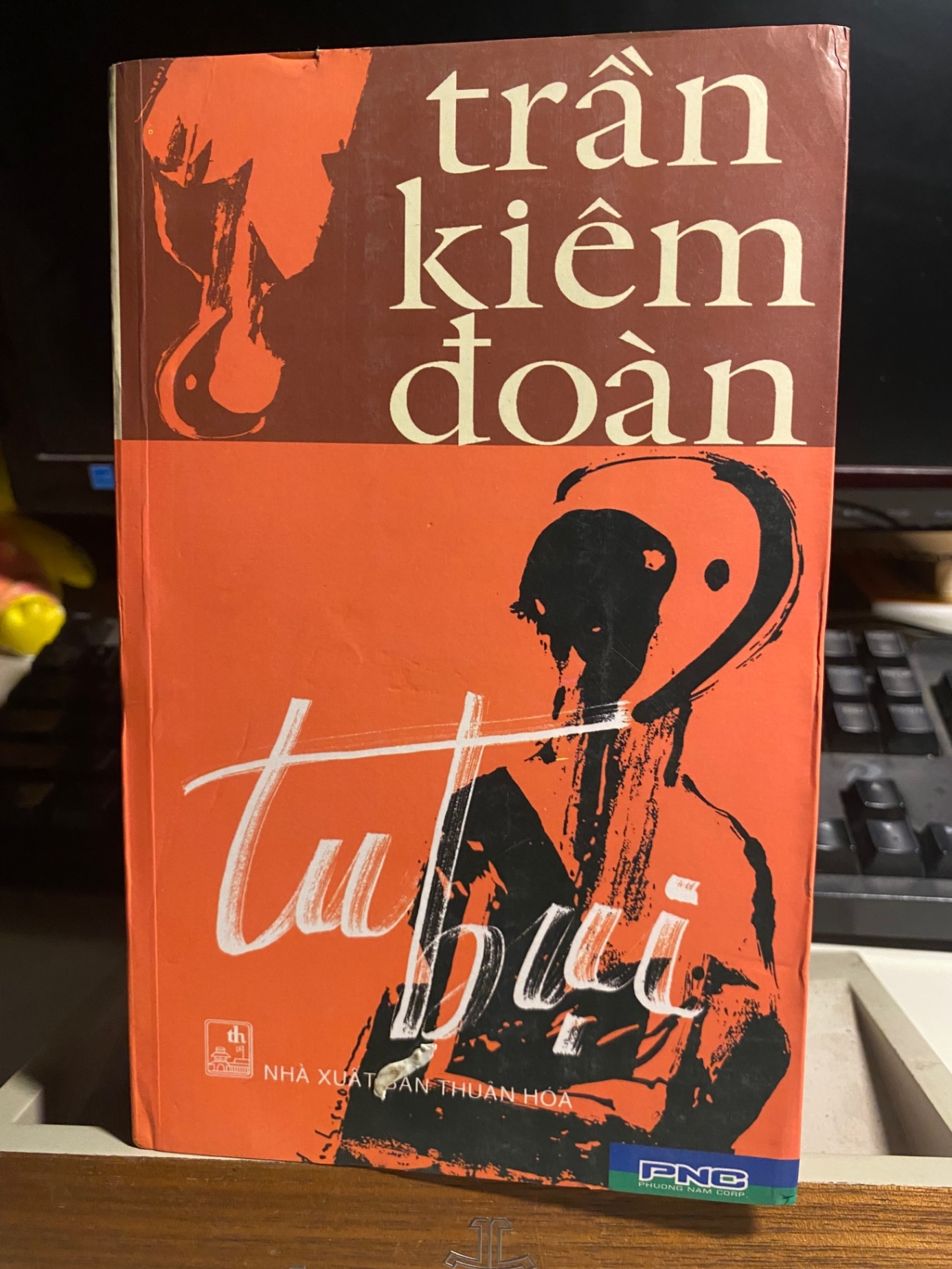 Tu Bụi - Trần Kiêm Đoàn- NXB Thuận Hoá- Phương Nam Phát Hành- Bìa mềm- 658 trang- năm xb 2006- Sách mới 90% STB915