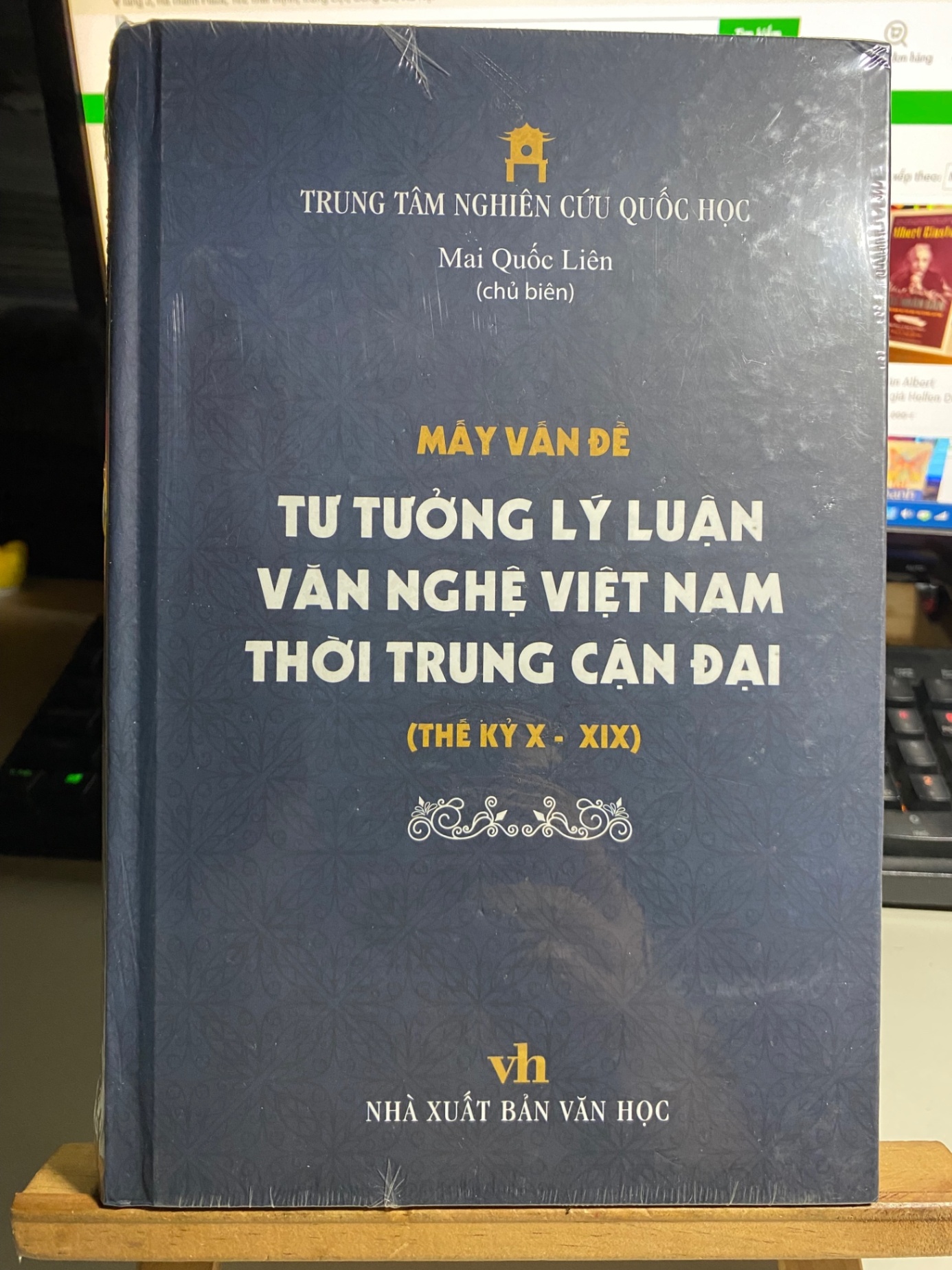 Mấy Vấn Đề Tư Tưởng Lý Luận Văn Nghệ Việt Nam Thời Trung Cận Đại Thế Kỷ X - XIX (Bìa Cứng) - Mai Quốc Liên STB738