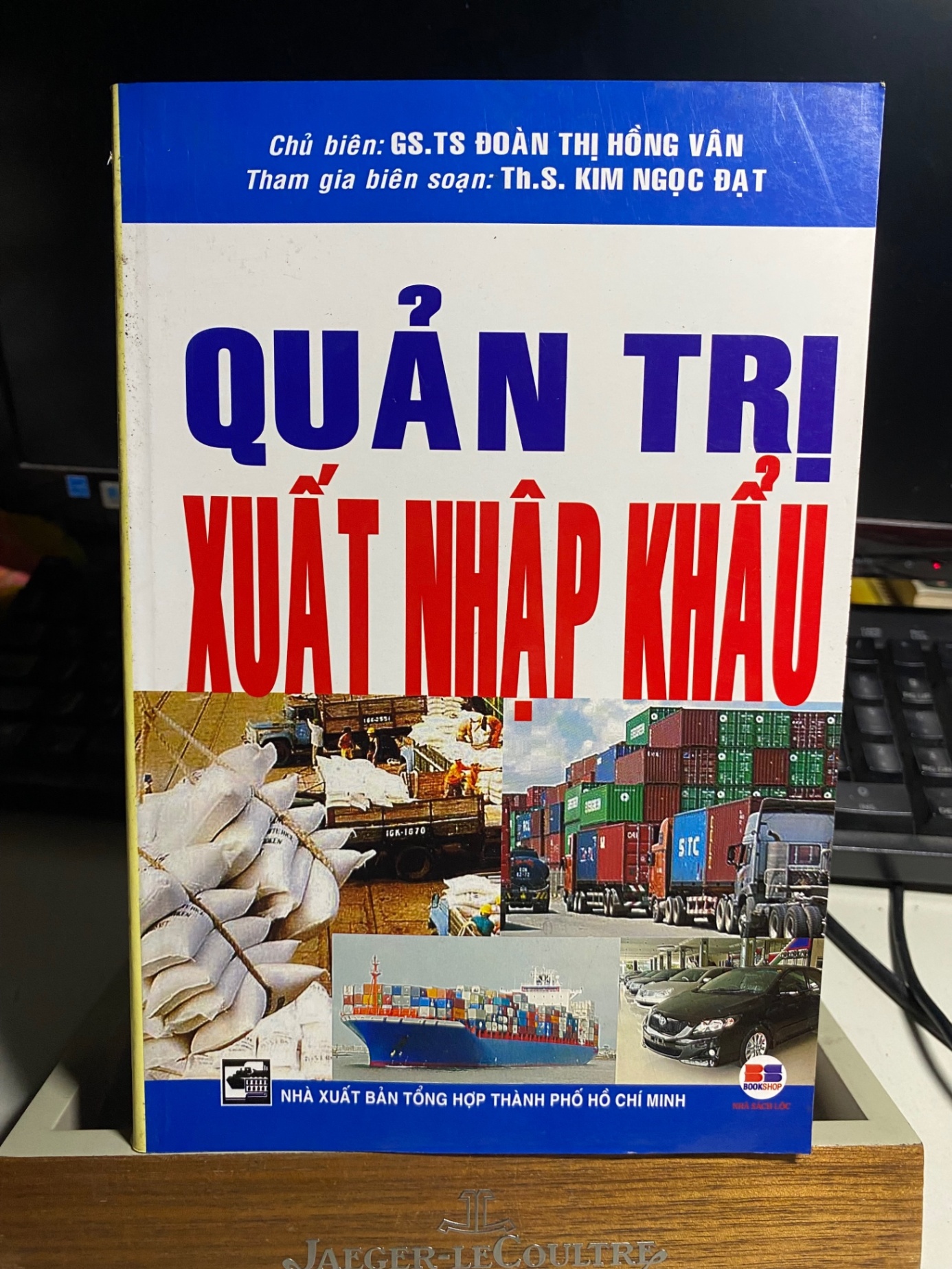 Quản Trị Xuất Nhập Khẩu- GS TS Đoàn Thị Hồng Vân- Sách lưu kho mới 90% STB884