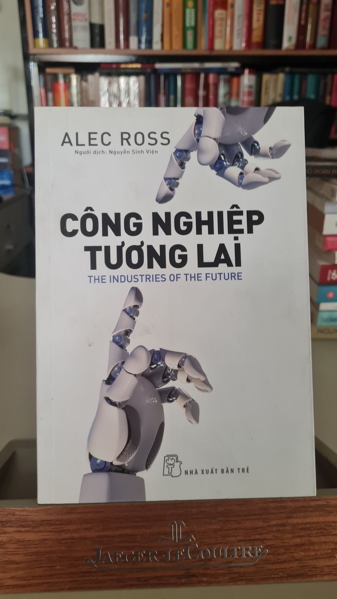 Công Nghiệp Tương Lai - The Industries Of The Future-Tác giả :Alec Ross-NXB Trẻ 2019- Sách mới 95% STB366