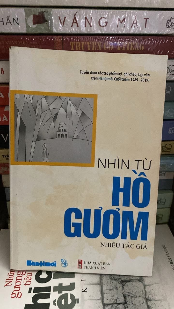 Nhìn Tử Hồ Gươm- Nhiều tác giả- NXB Thanh Niên 2019 - Sách chất lượng tốt STB1131