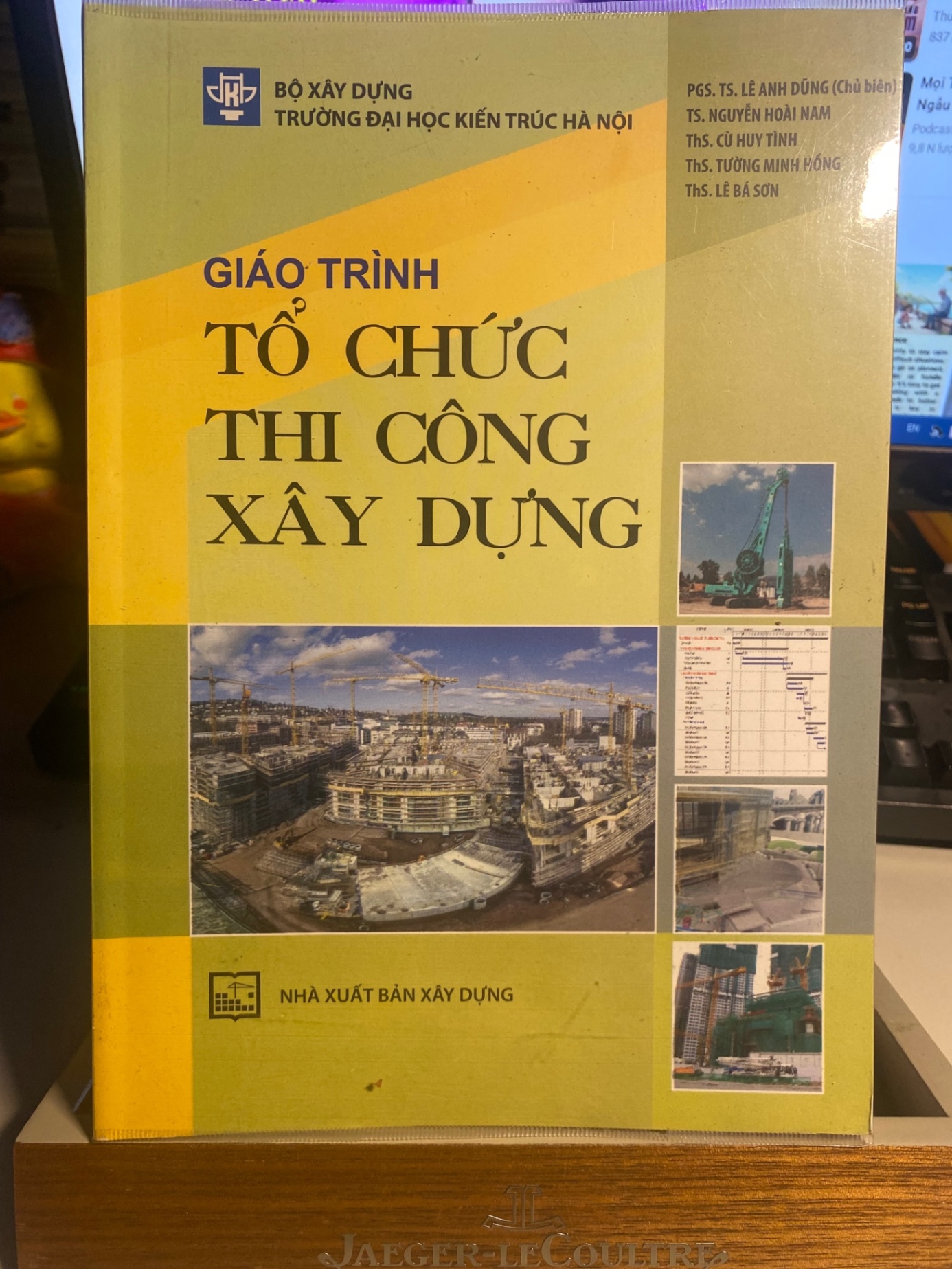 Giáo Trình Tổ Chức Thi Công Xây Dựng- PGS TS Lê Anh Dũng chủ biên- NXB Xây Dựng STB982