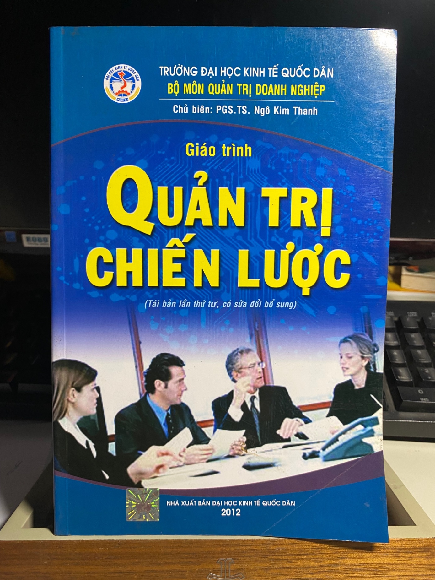 Giáo Trình Quản Trị Chiến Lược ( tái bản lần 4 có sửa đổi bổ sung) Chủ Biên: PGS.TS Ngô Kim Thanh STB807