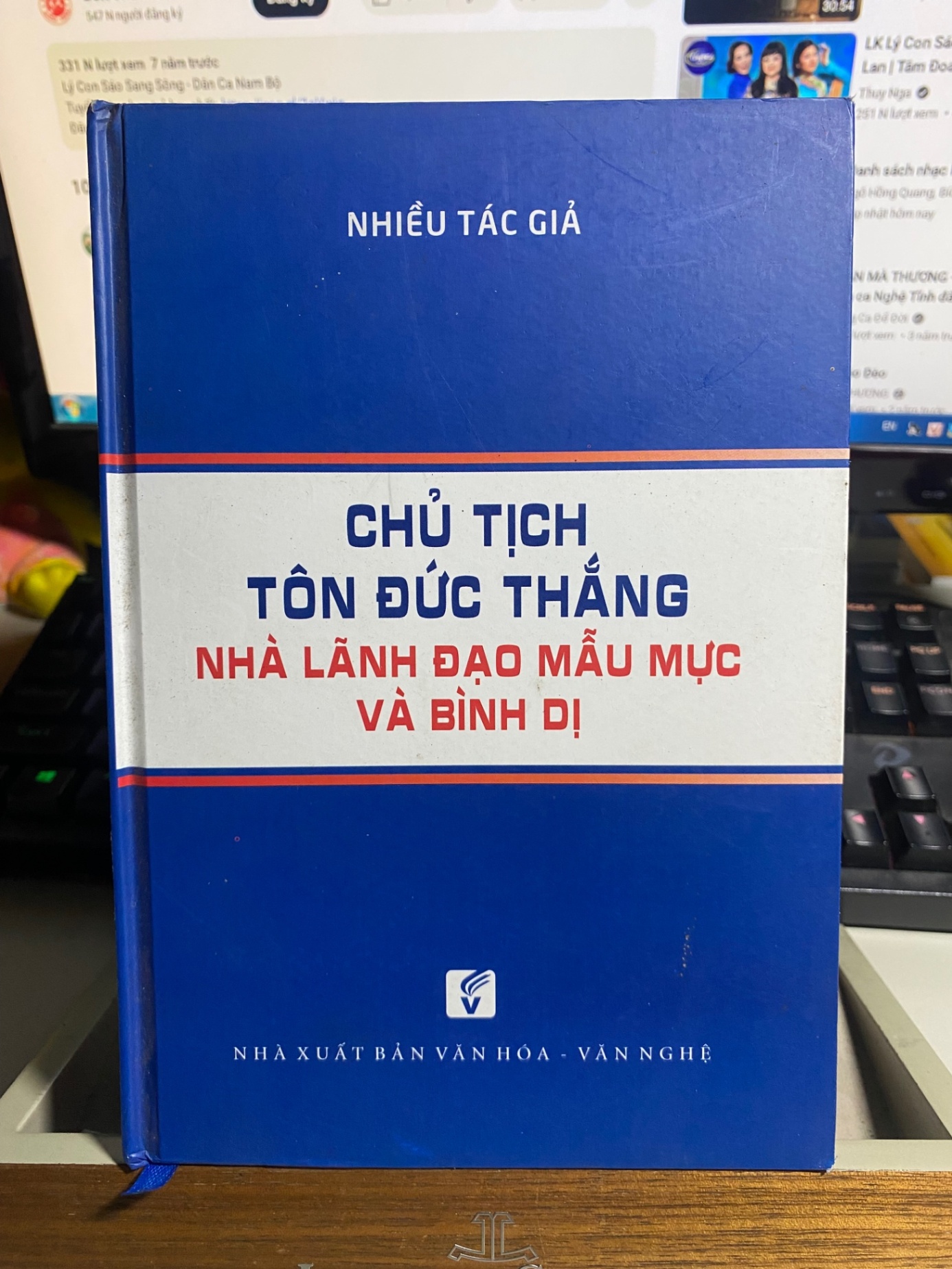 Chủ Tịch Tôn Đức Thắng: nhà lãnh đạo mẫu mực và bình dị- Bìa cứng- NXB Văn Hoá Văn Nghệ- Năm xb 2018 STB851