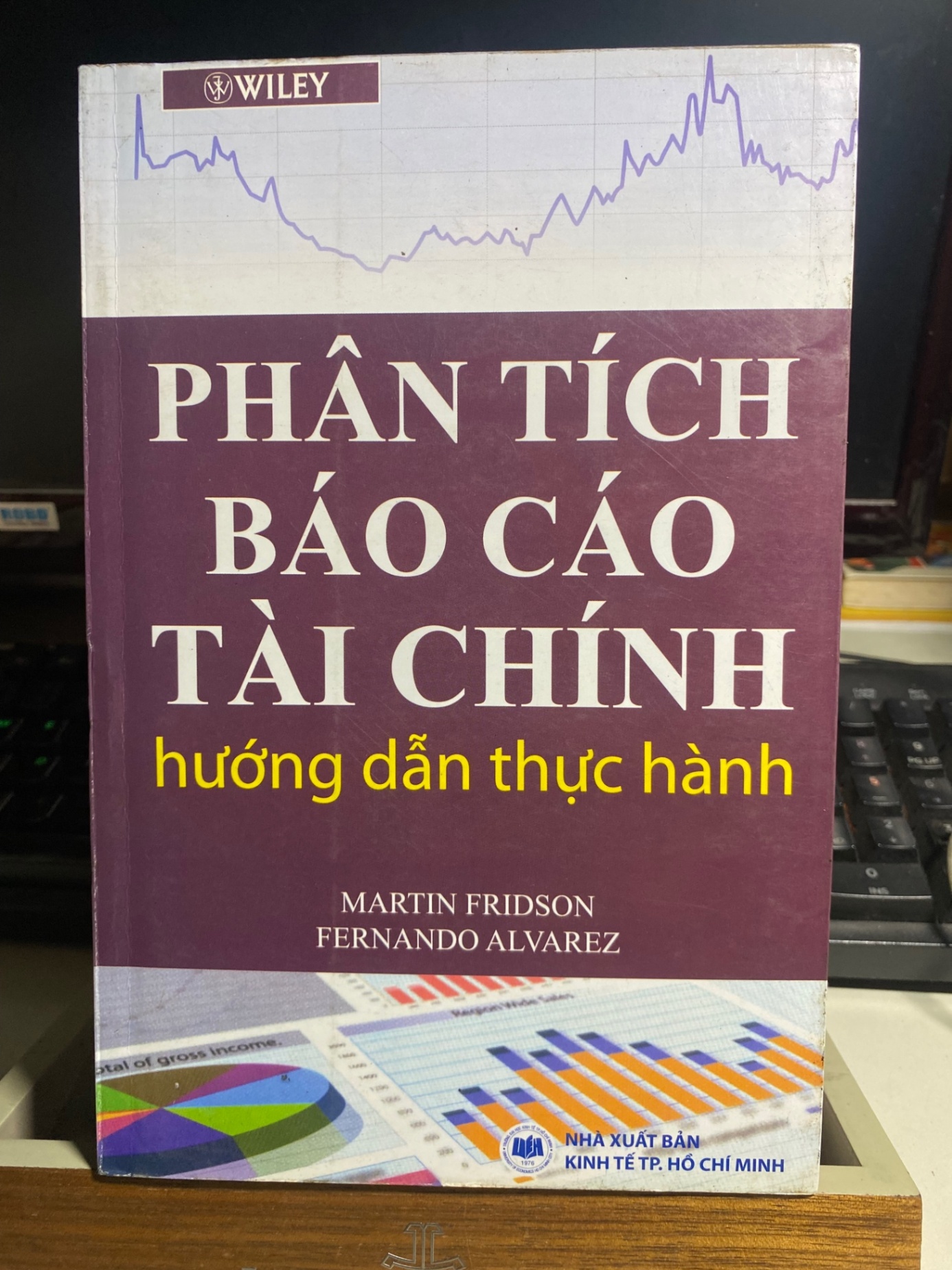 Phân Tích Báo Cáo Tài Chính hướng dẫn thực hành- Martin Fridsn & Fernando Alvarez- Sách lưu kho STB875