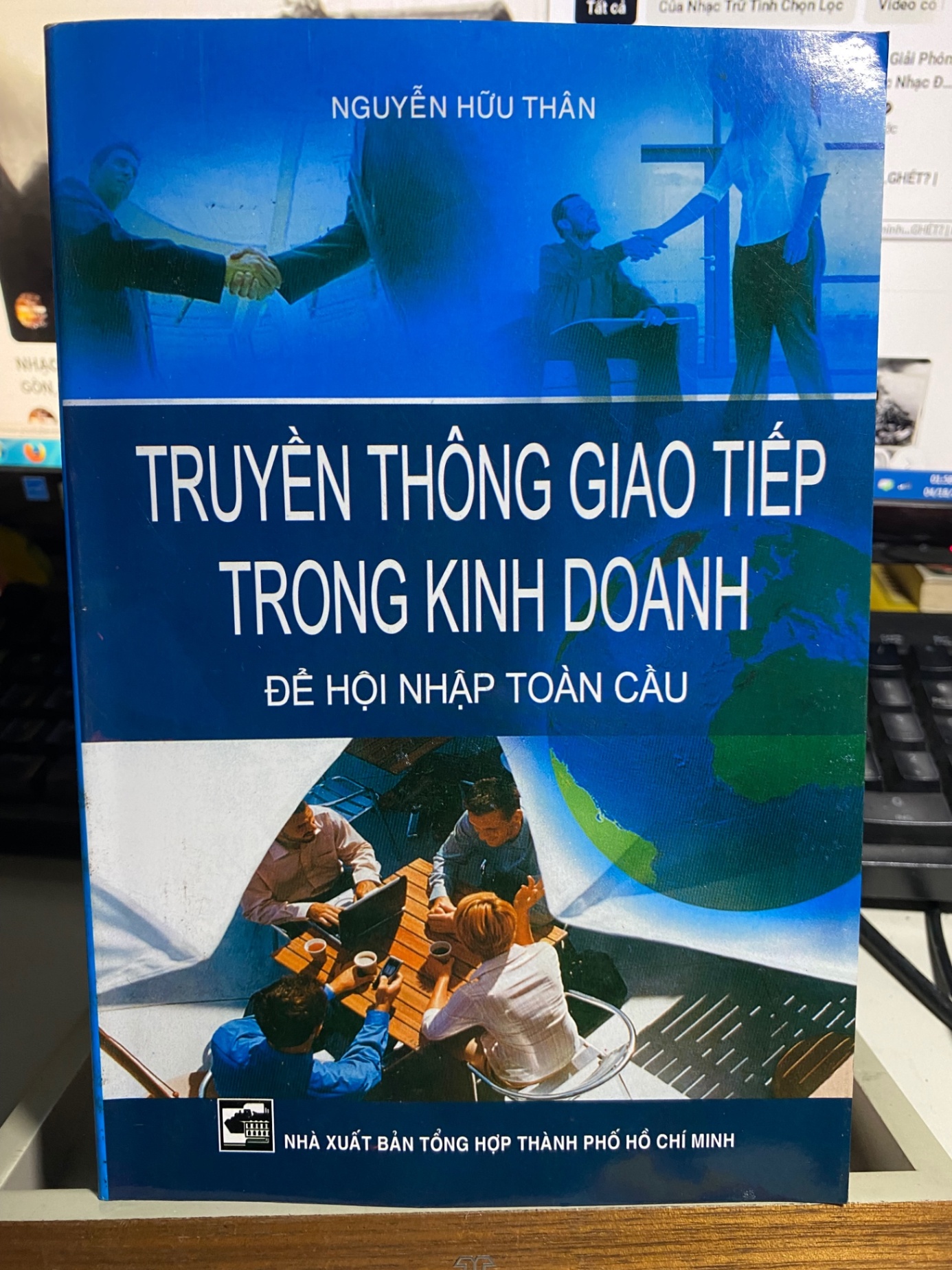Truyền Thông Giao Tiếp Trong Kinh Doanh để hội nhập toàn cầu - Nguyễn Hữu Thân- Sách lưu kho mới 90% STB886