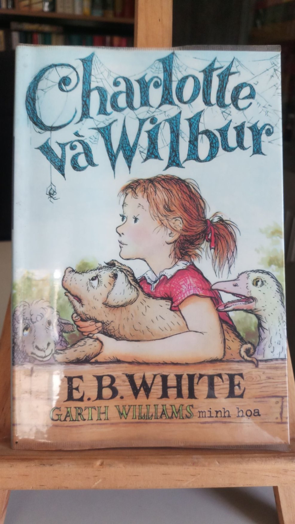 Charlotte và Wilbur-Sách mới 90%-2016 E.B.Whiite [1301] SÁCH VĂN HỌC STB25