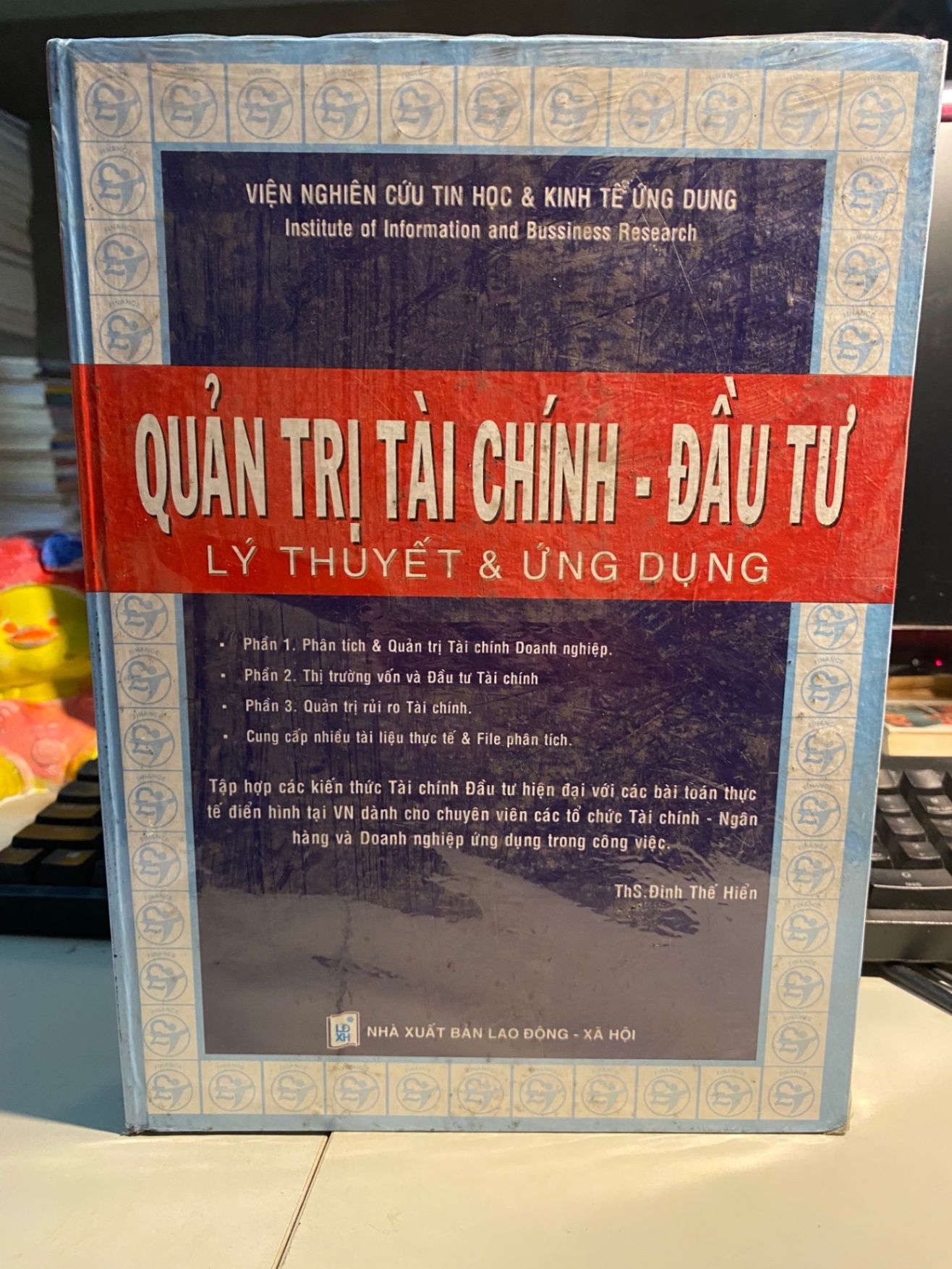 Quản Trị Tài Chính - Đầu Tư ( Lý Thuyết & Ứng Dụng)-Tác giả ThS Đinh thế Hiển STB926