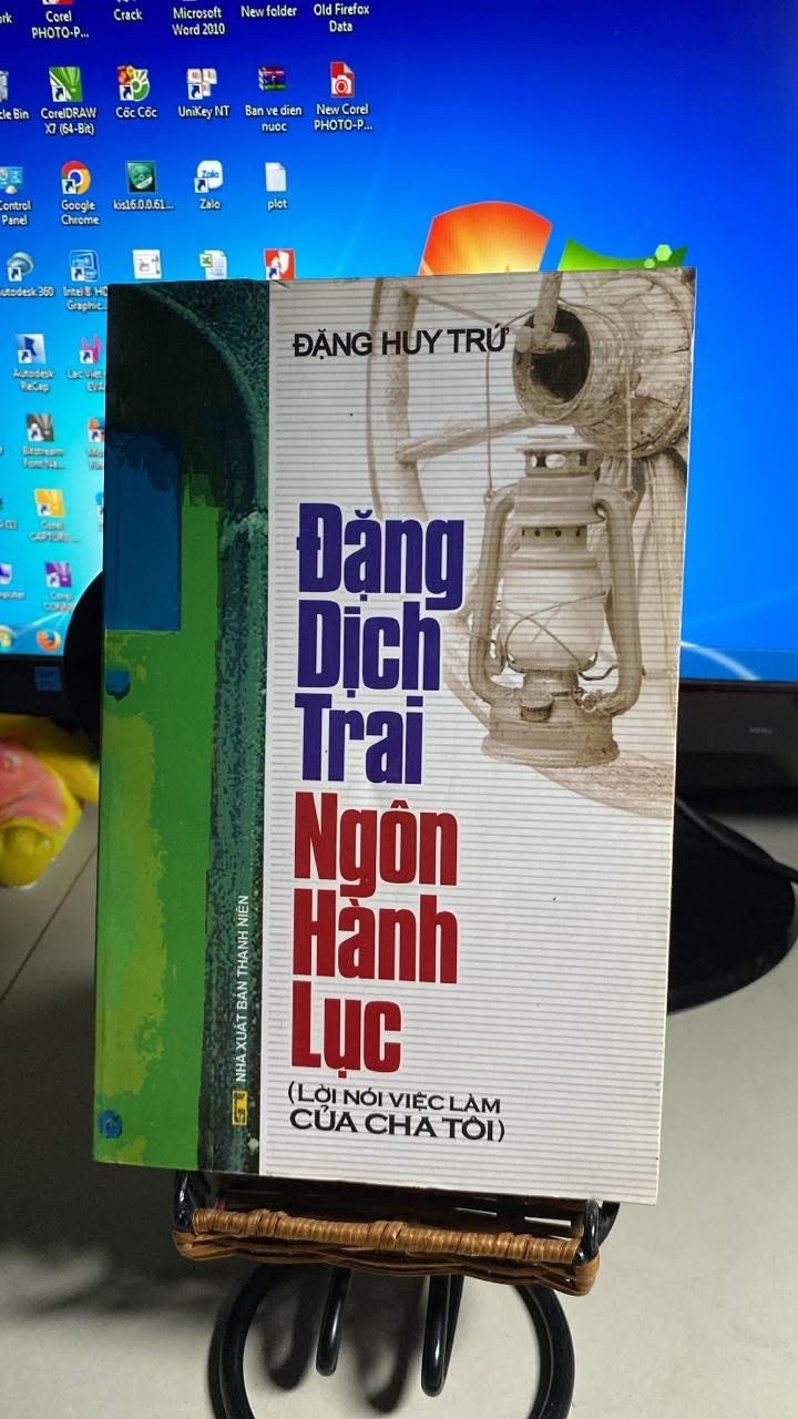 Đặng Dịch Trai Ngôn Hành Lục ( Lời Nói Việc Làm Của Cha Tôi) -Tác giả Đặng Huy Trứ -NXB Thanh Niên 2007 -Bìa mềm,khổ 13,x 20,5cm, 275 trang - Sách lưu kho có ố nhẹ STB1640