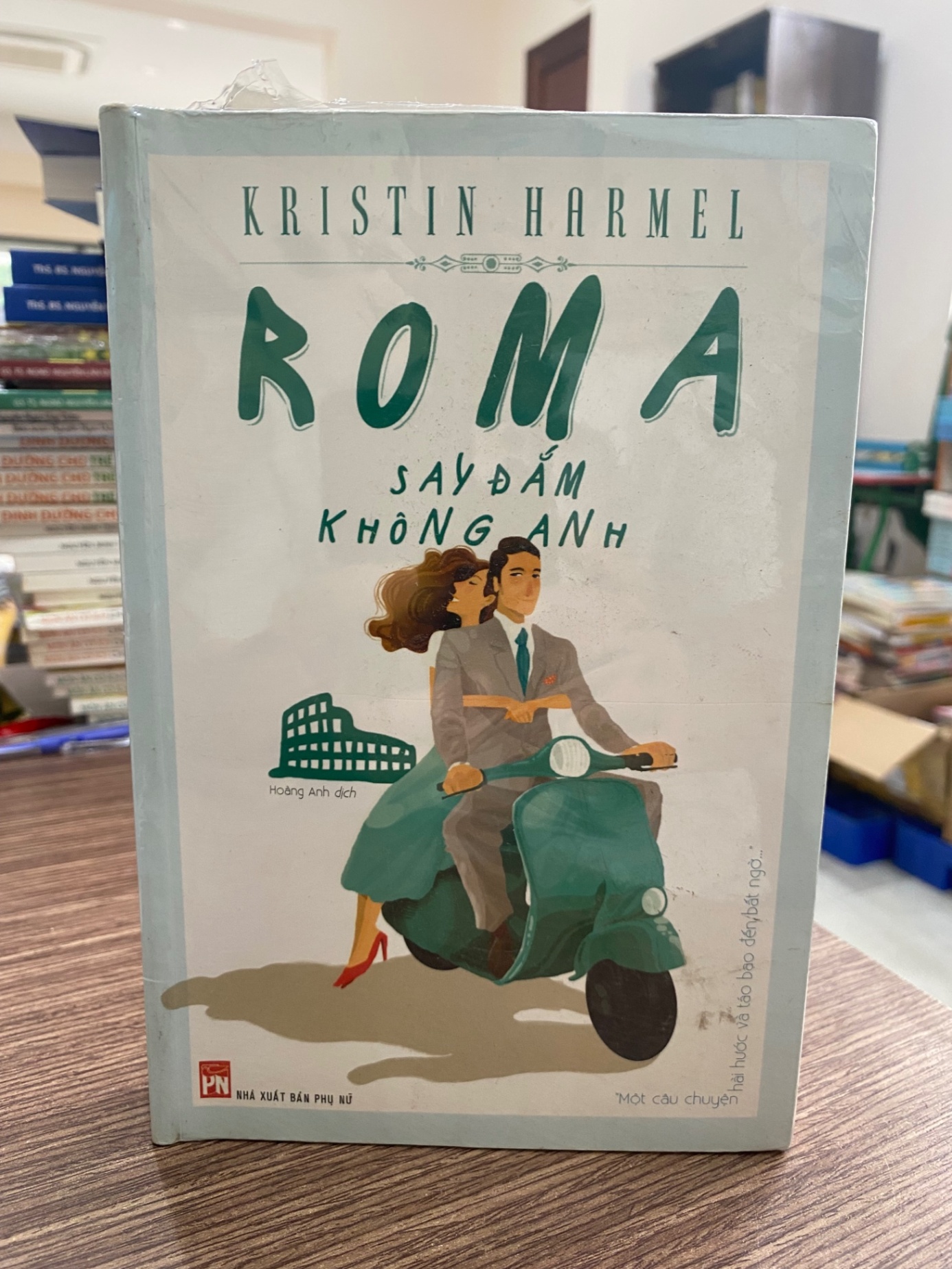 Roma Say Đắm Không Anh-Tác giả Kristin Harmel- Tiểu Thuyết STB652