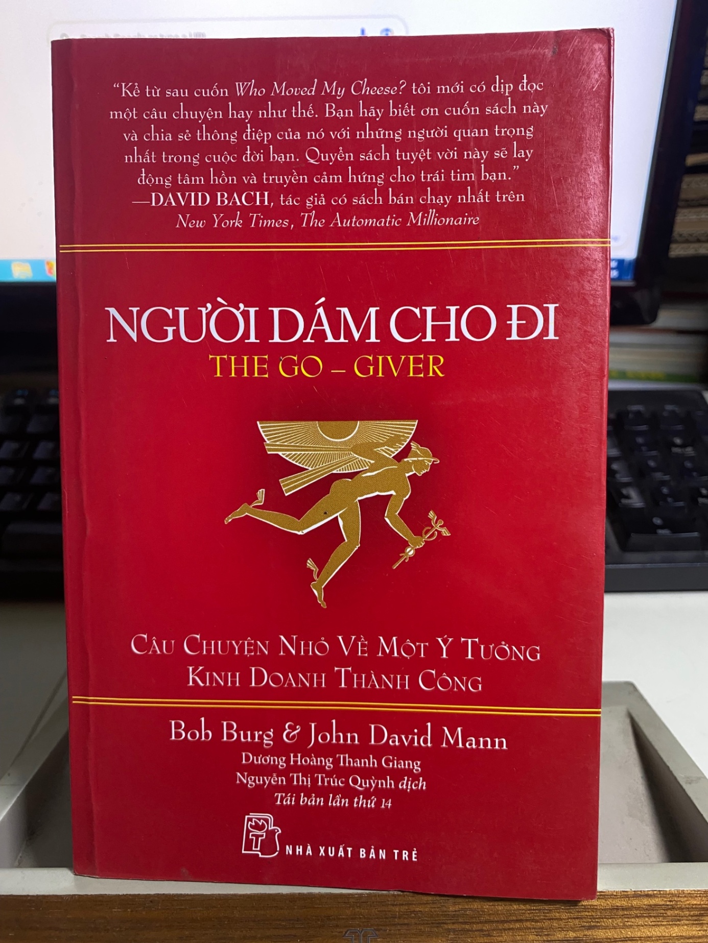 Người Dám Cho Đi-Tác giả: Bob Burg, JohnDavid Mann- NXB Trẻ- Sách kỹ năng- Sách lưu kho mới 80% ố cạnh STB1080
