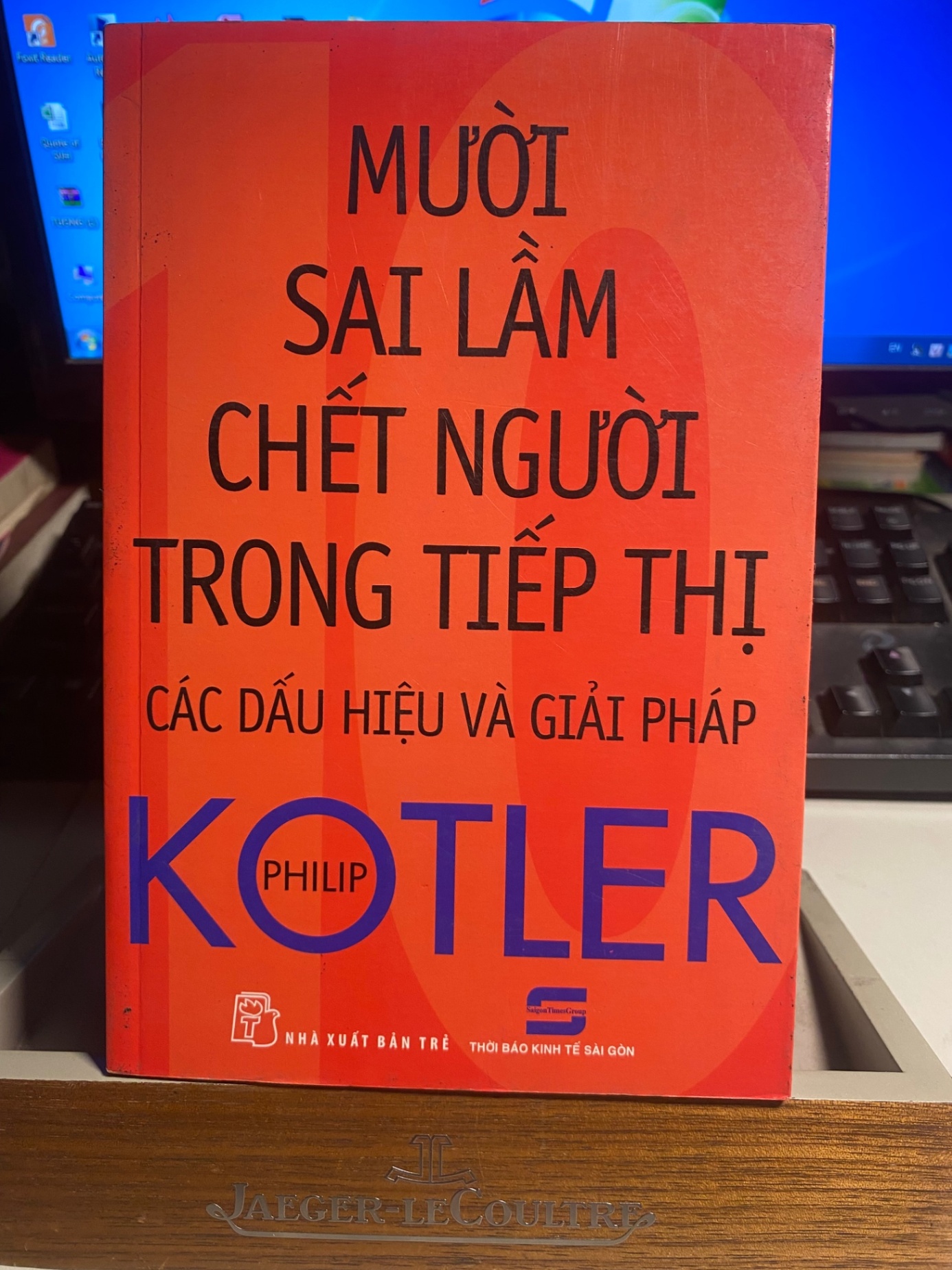 Mười Sai Lầm Chết Người Trong Tiếp Thị các dấu hiệu và giải pháp- Philip Kotler- NXB Trẻ 2015- Sách lưu kho chưa qua sử dụng, có ố nhiều STB1210