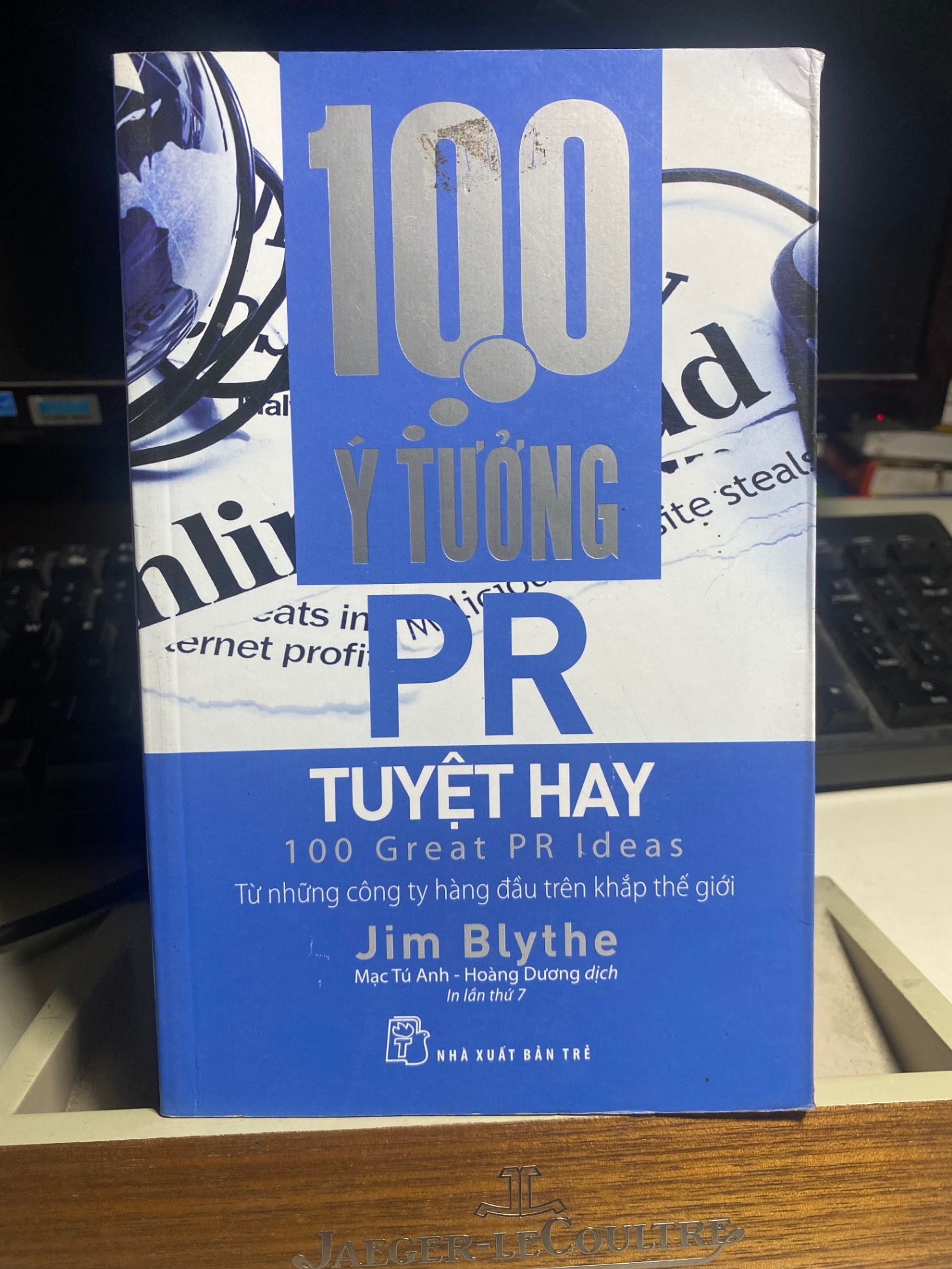 100 ý tưởng pr tuyệt hay- Sách mới 90% -2019 -Jim Blythe [2001] SÁCH MARKETING KINH DOANH STB244