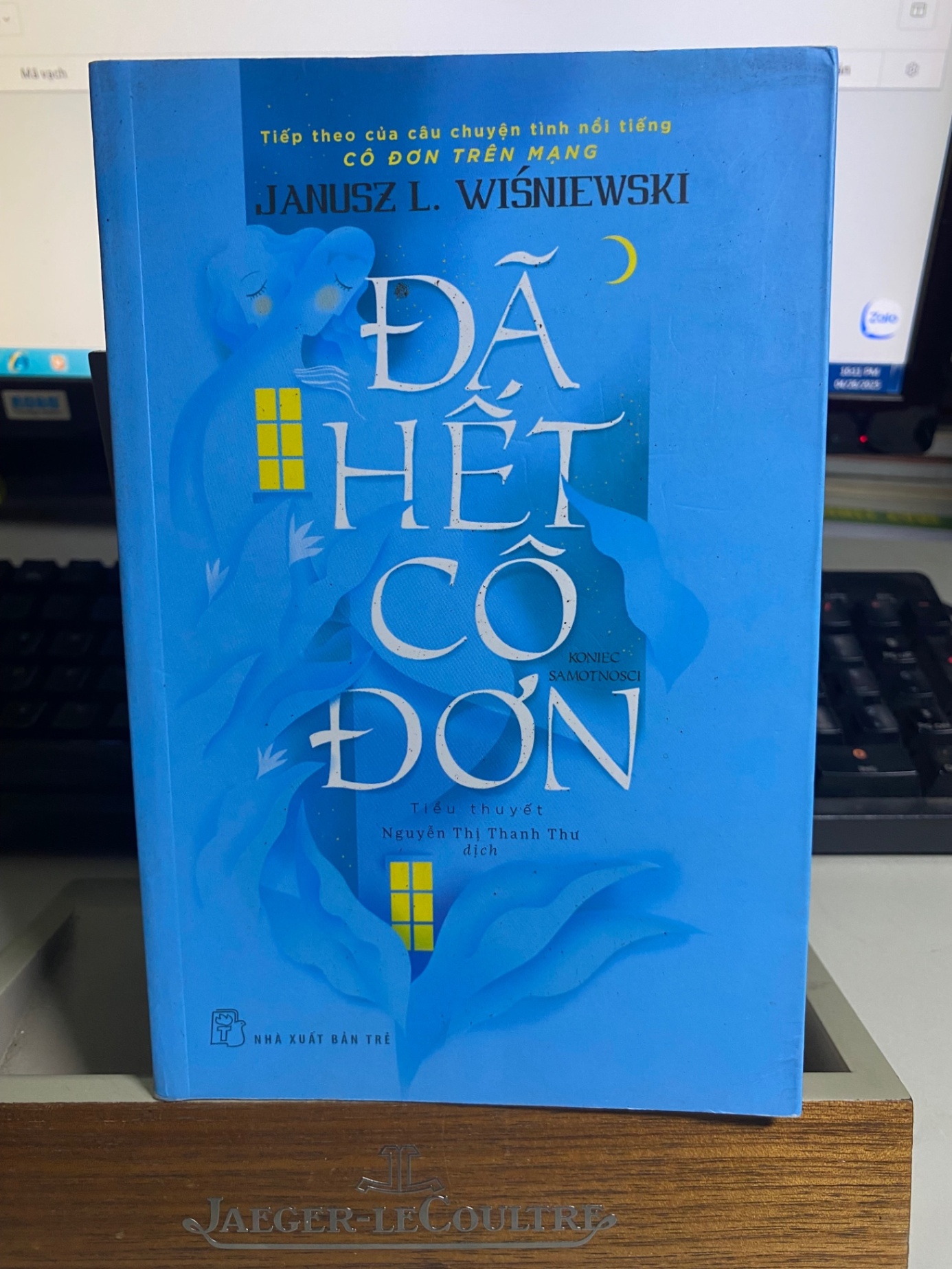 Đã Hết Cô Đơn (Phần 2 của Cô Đơn Trên Mạng)-Tác giả Janusz L Wisniewsk—NXB Trẻ- Tiểu Thuyết- Sách mới 95% STB1075