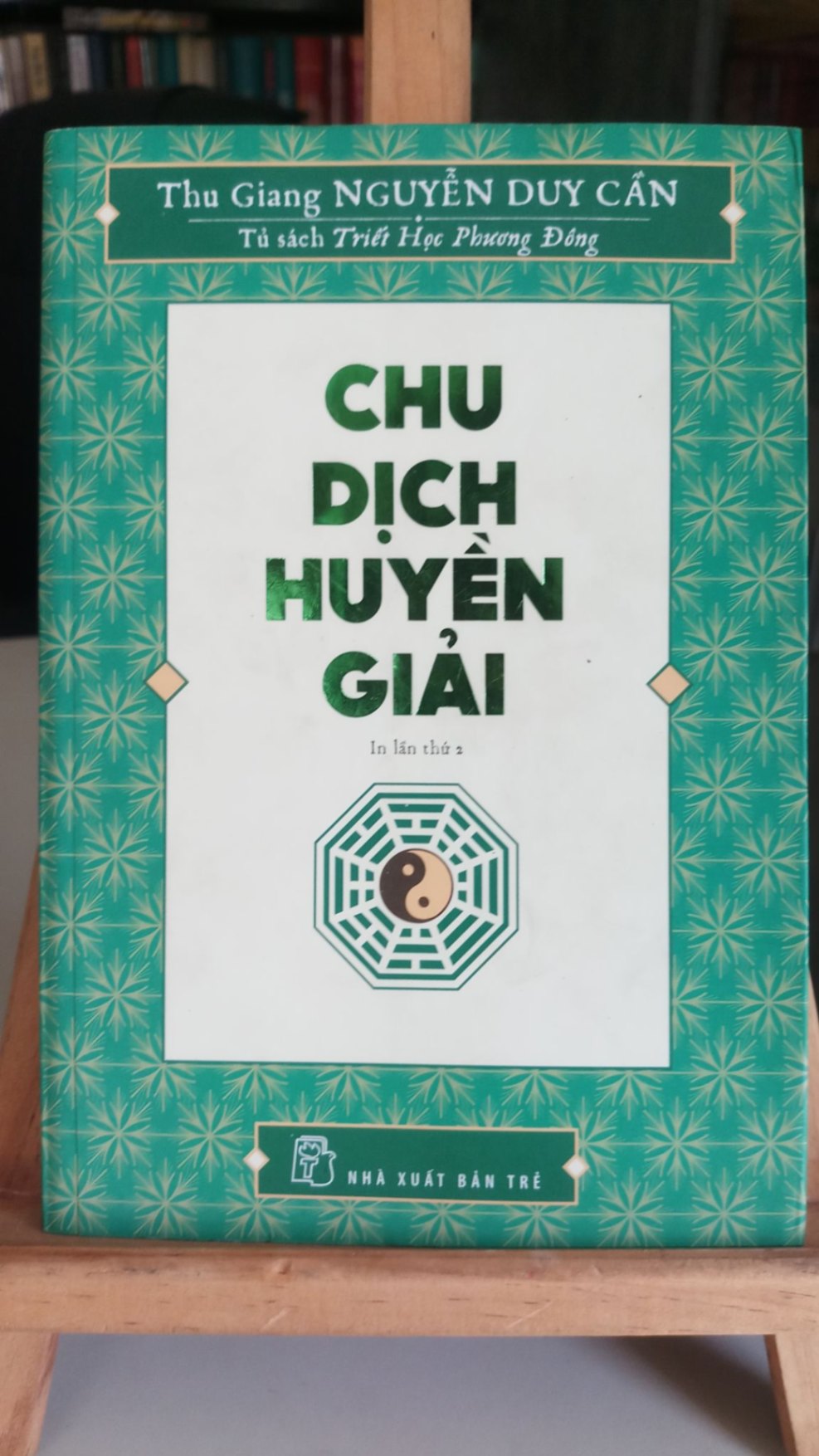 Chu Dịch Huyền Giải -mới 95%- 2018 Thu Giang Nguyễn Duy Cần [1301] STB9