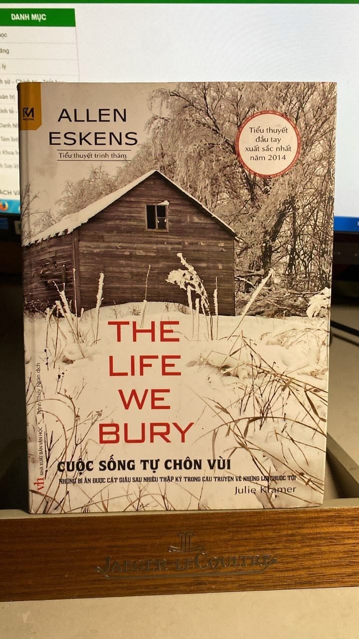 The Life We Bury - Cuộc Sống Tự Chôn Vùi -Tác giả Allen Eskens -NXB Văn Học -Năm XB 03-2016 -Trọng lượng (gr) 650 -Kích Thước Bao Bì 20.5 x 14.5 -Số trang 512-Bìa Mềm-Sách lưu kho còn mới STB1503
