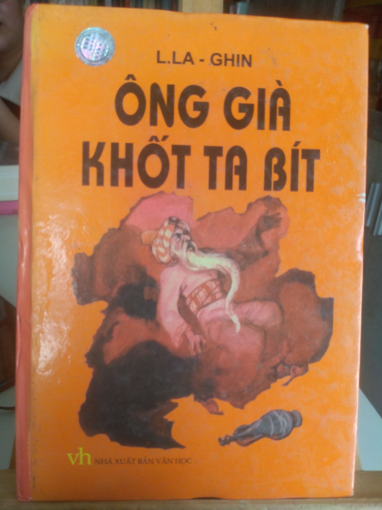Ông già khốt ta bít - 2006- L. La - Ghin [1301] SÁCH VĂN HỌC- bìa cứng,sách qua sử dụng còn tốt STB126