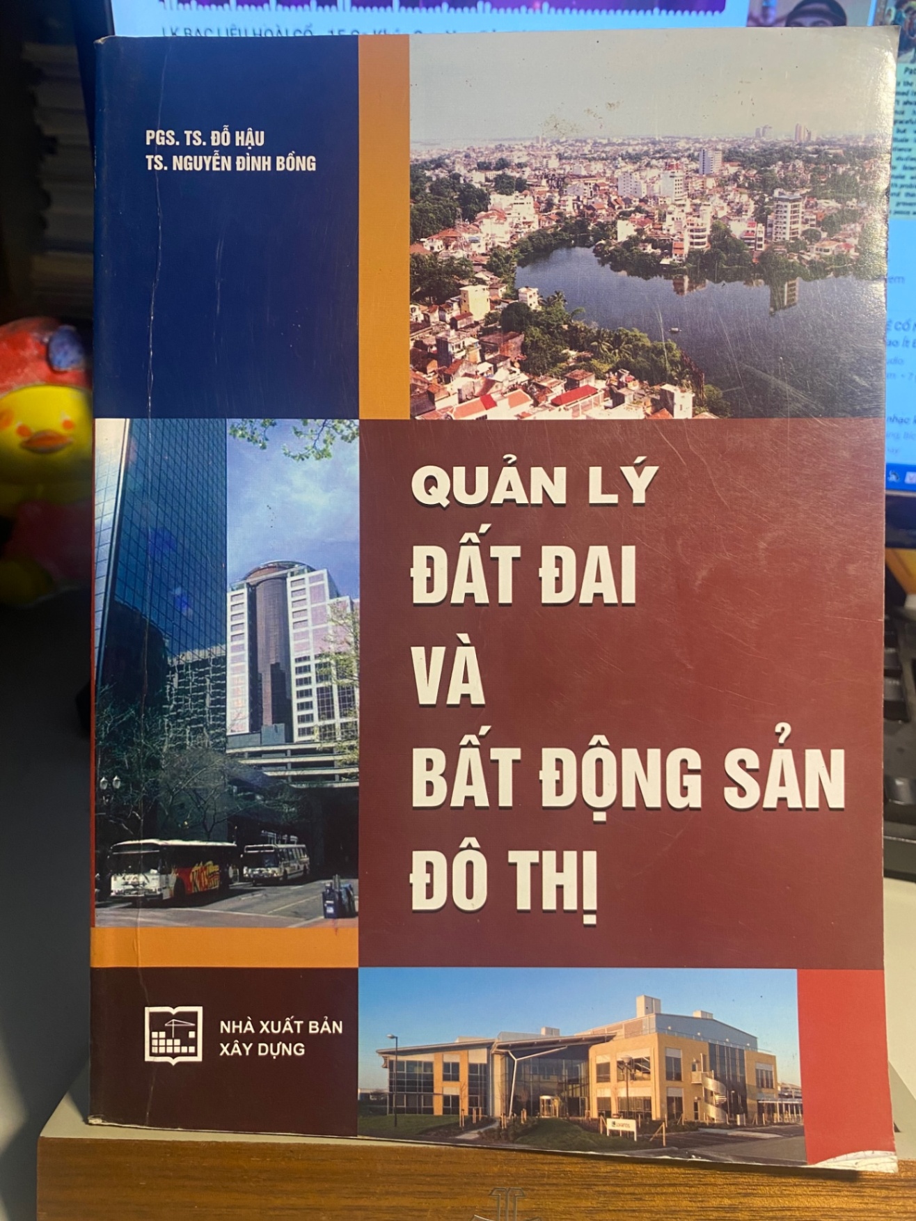 Quản Lý Đất Đai và Bất Động Sản Đô Thị- PGS TS Đỗ Hậu- NXB Xây Dựng STB987