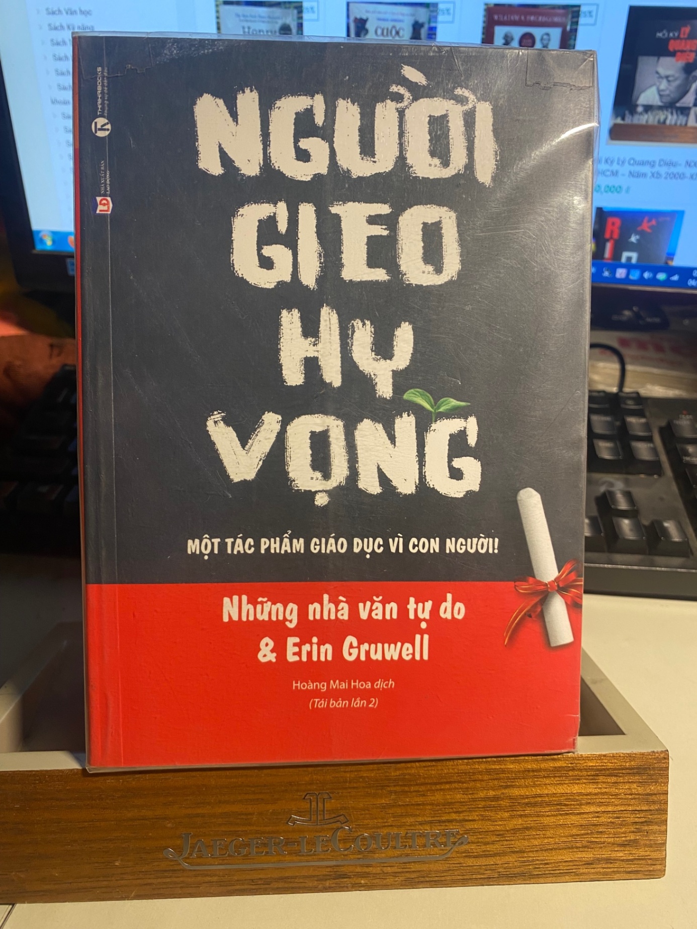 Người Gieo Hy Vọng— Tác giả: Erin Gruwell, Những Nhà Văn Tự do- Sách kỹ năng sống-Sách mới 98% STB1039