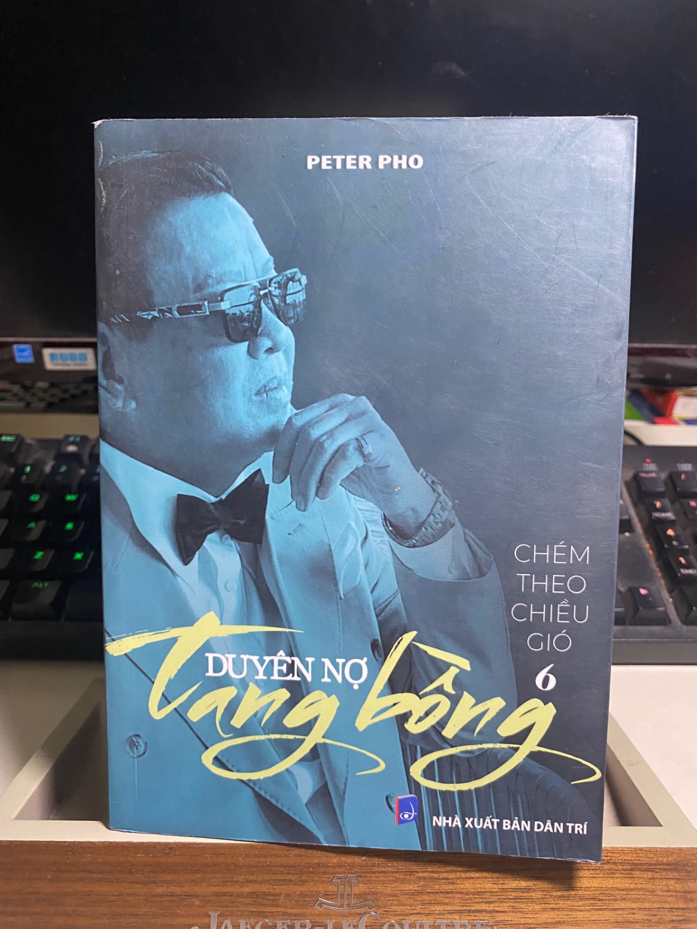 Duyên Nợ Tang Bồng- Chém theo chiều gió 6- Tác giả Peter Pho- NXB Dân Trí 2023- Sách mới có ký tặng STB1181