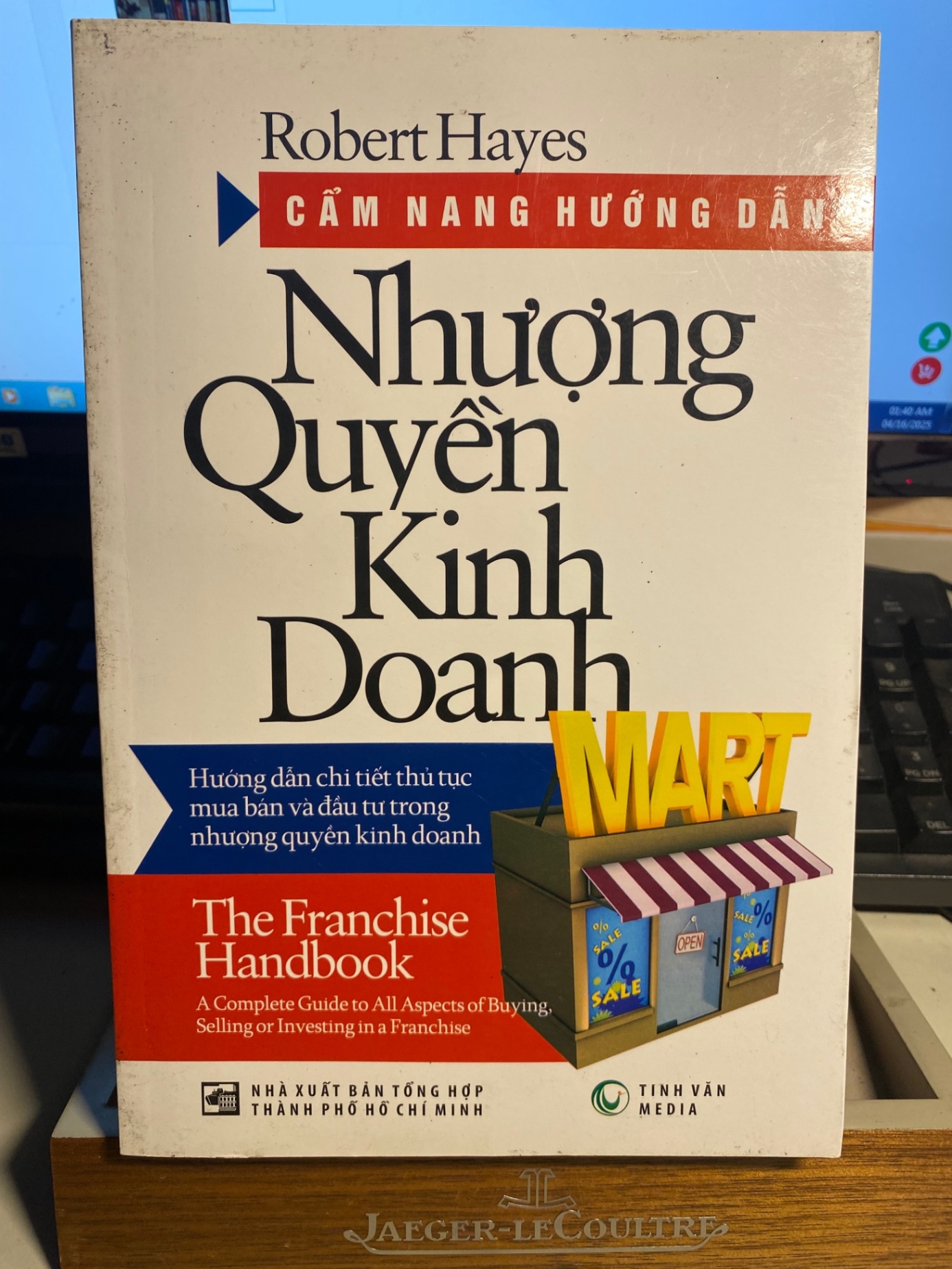 Cẩm Nang Hướng Dẫn Nhượng Quyền Kinh Doanh- Tác giả Robert Hayes- Sách lưu kho mới 90% STB830