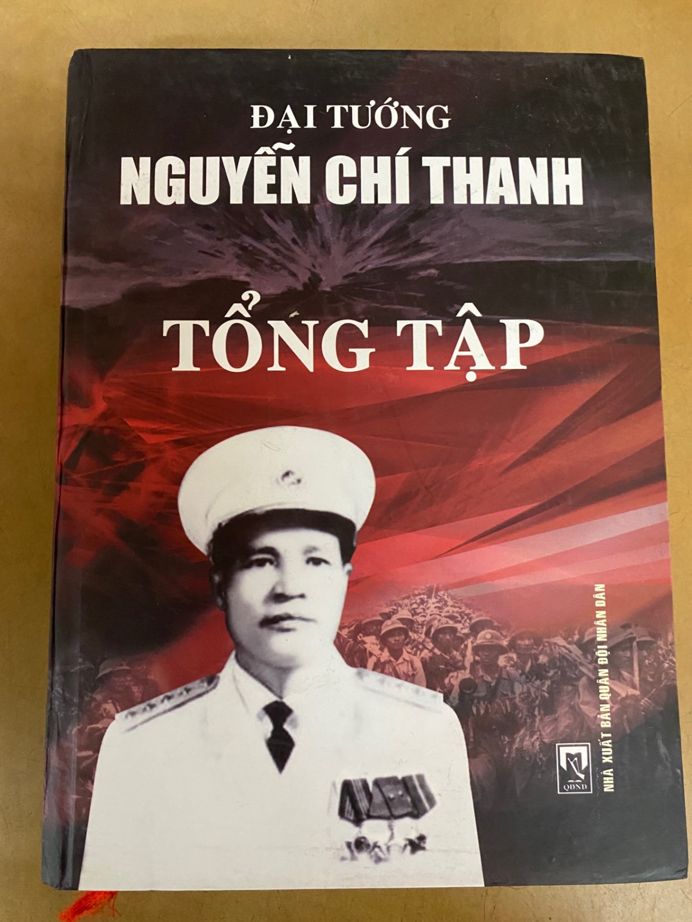 Đại Tướng Nguyễn Chí Thanh -Tổng Tập -Sưu Tầm,Biên Soạn: Đại Tá Lê Hải Triều,Đại Tá nhà văn Nguyễn Tiến Hải-NXB Quân Đội Nhân Dân -Năm xb 2009- Khổ 19x27cm- Bìa cứng STB1010
