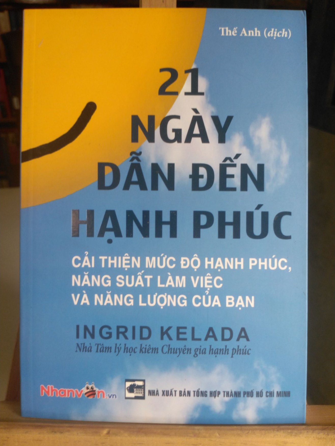 21 Ngày dẫn đến hạnh phúc mới 90% 2020 Ingrid Kelada [1301] SÁCH KỸ NĂNG STB86