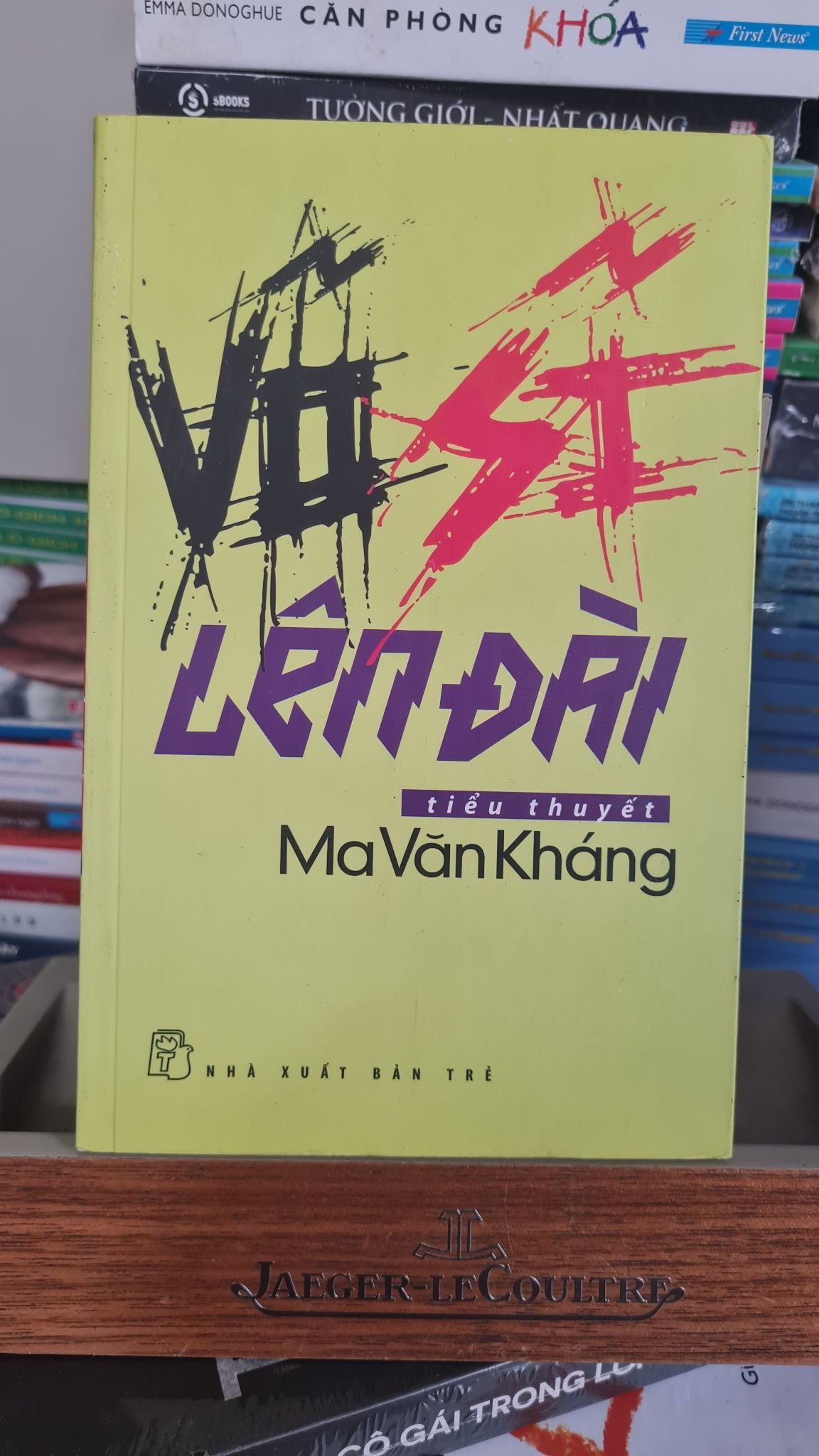 Võ sĩ lên đài - Sách lưu kho mới 85% -2012- Ma Văn Kháng [2001] SÁCH VĂN HỌC STB223