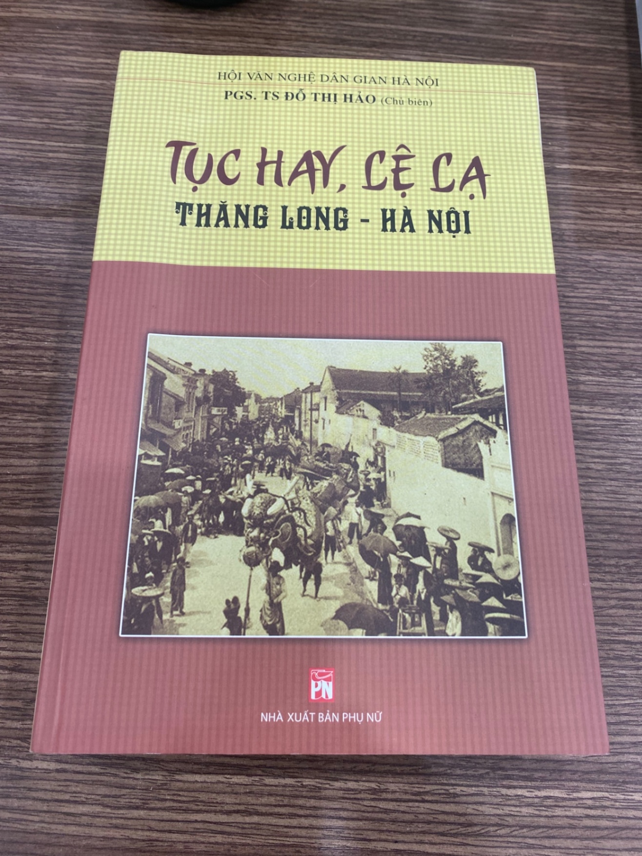 Tục Hay Lệ Lạ Thăng Long – Hà Nội -Tác giả PGS.TS Đỗ Thị Hảo STB611