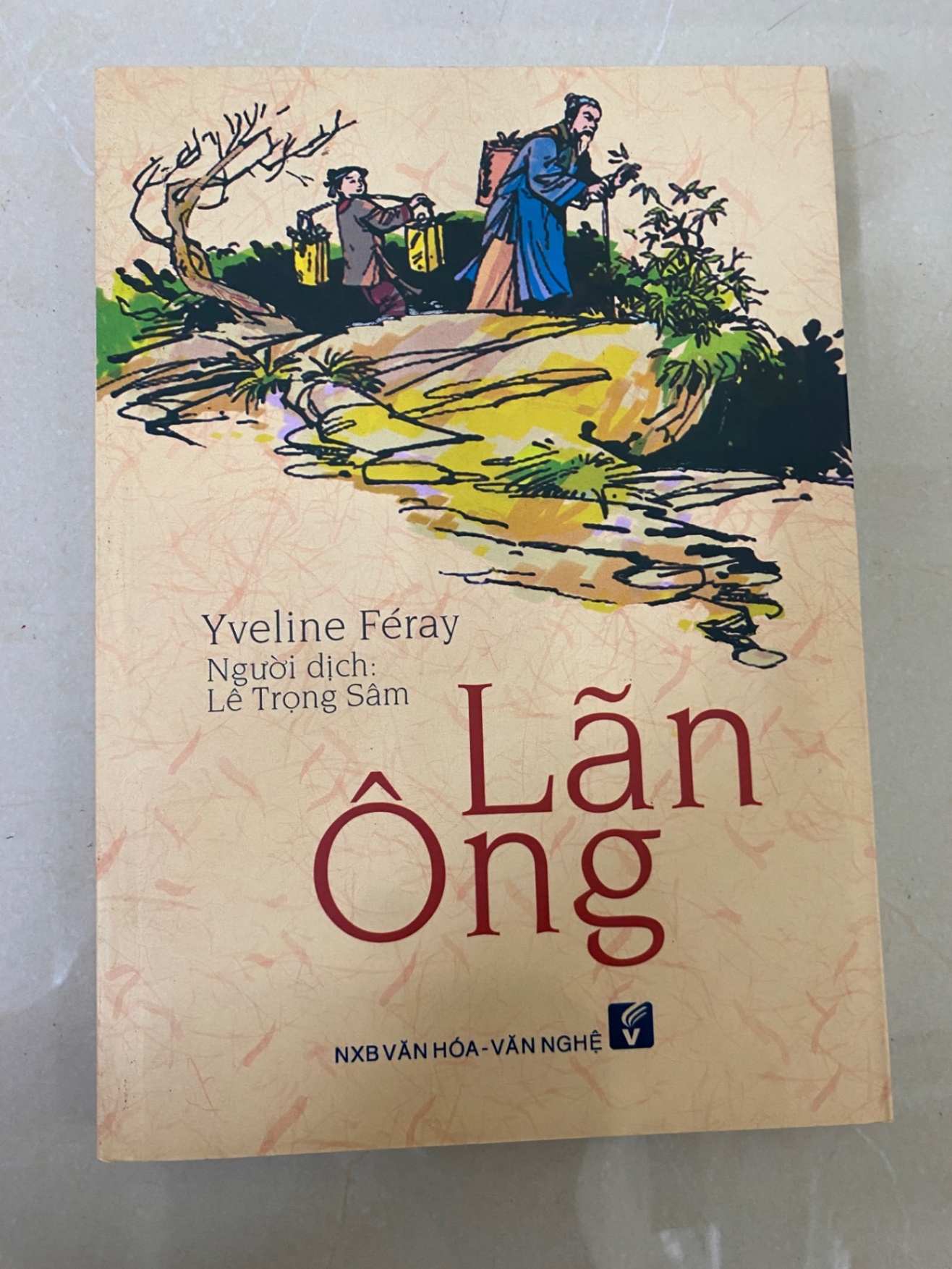 Lãn Ông- Tác giả Yveline Féray Lê Trọng Sâm- Năm xb 2015 STB718