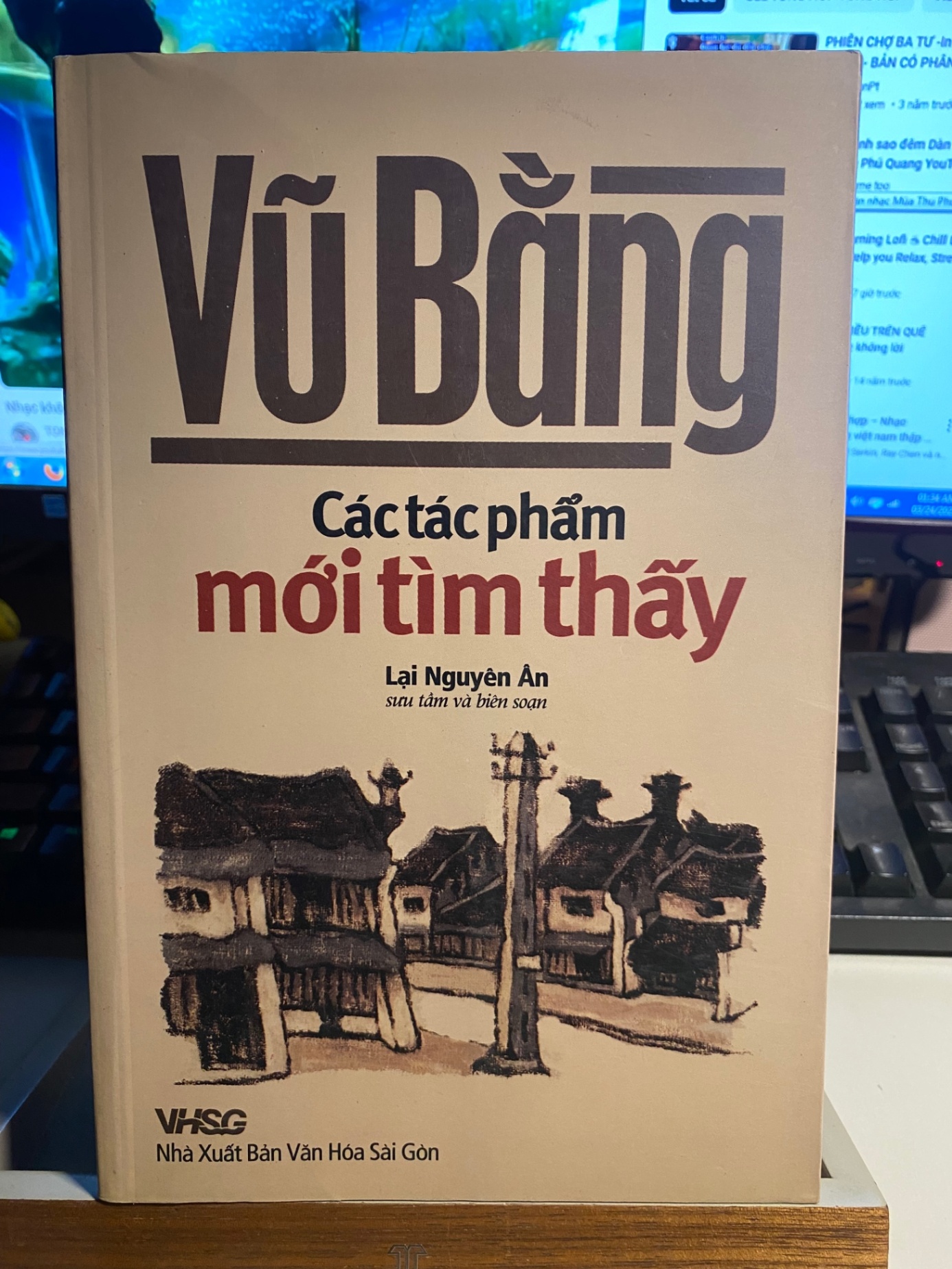 Vũ Bằng các tác phẩm mới tìm thấy- Lại Nguyên An st và biên soạn STB679