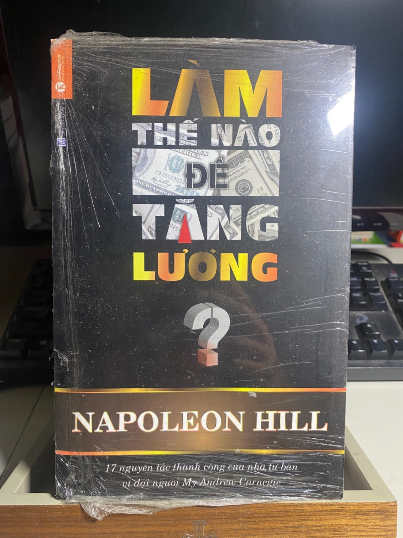Làm Thế Nào Để Tăng Lương?-Tác giả Napoleon Hill -NXB Lao Động Xã Hội -Năm XB: 11/2014- sách lưu kho mới 95% STB1173